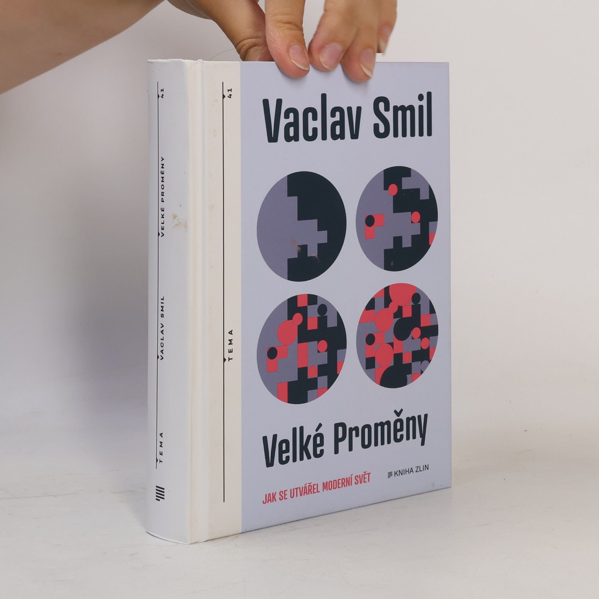 Vaclav Smil Velké proměny : jak se utvářel moderní svět