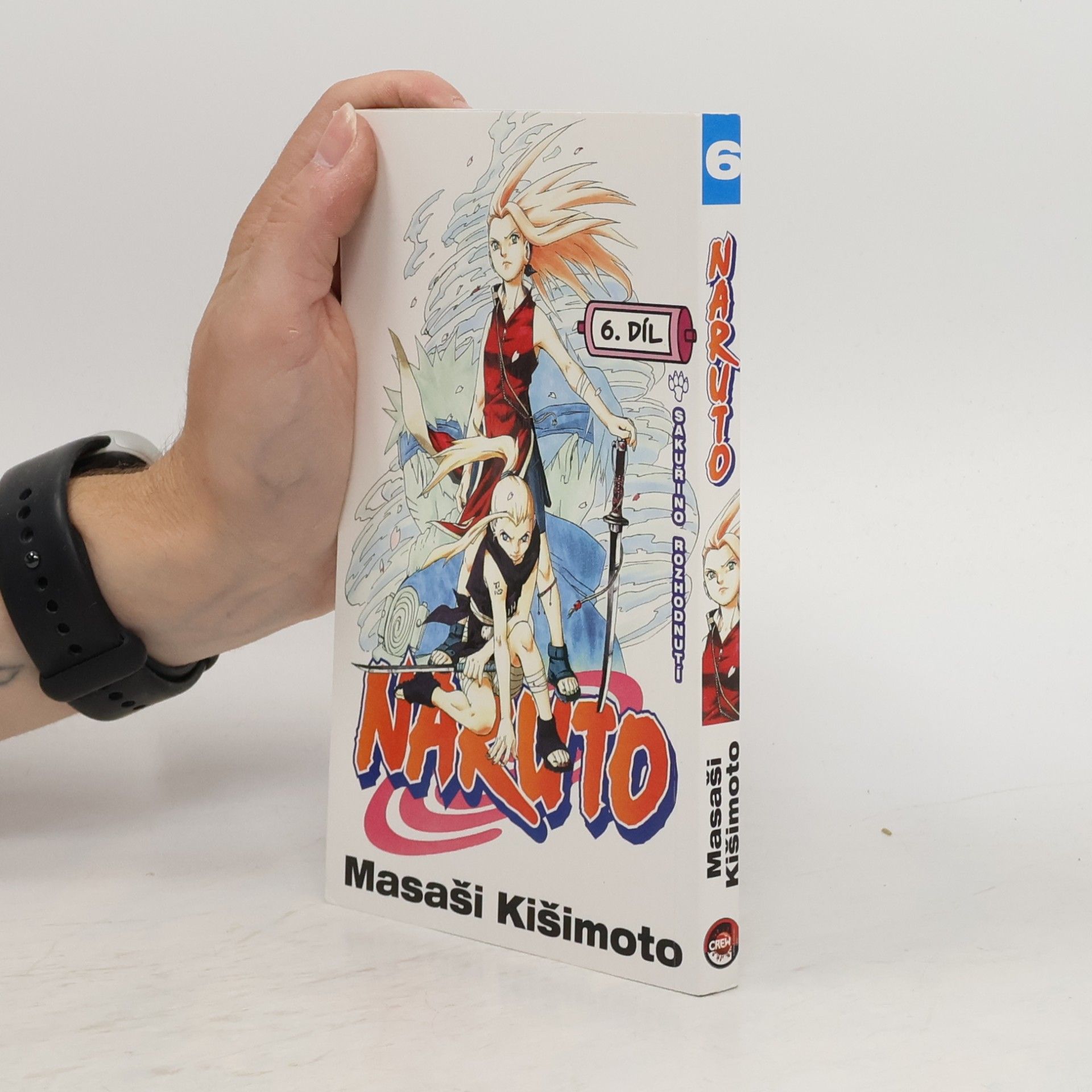 Masashi Kishimoto Naruto. 6. díl, Sakuřino rozhodnutí