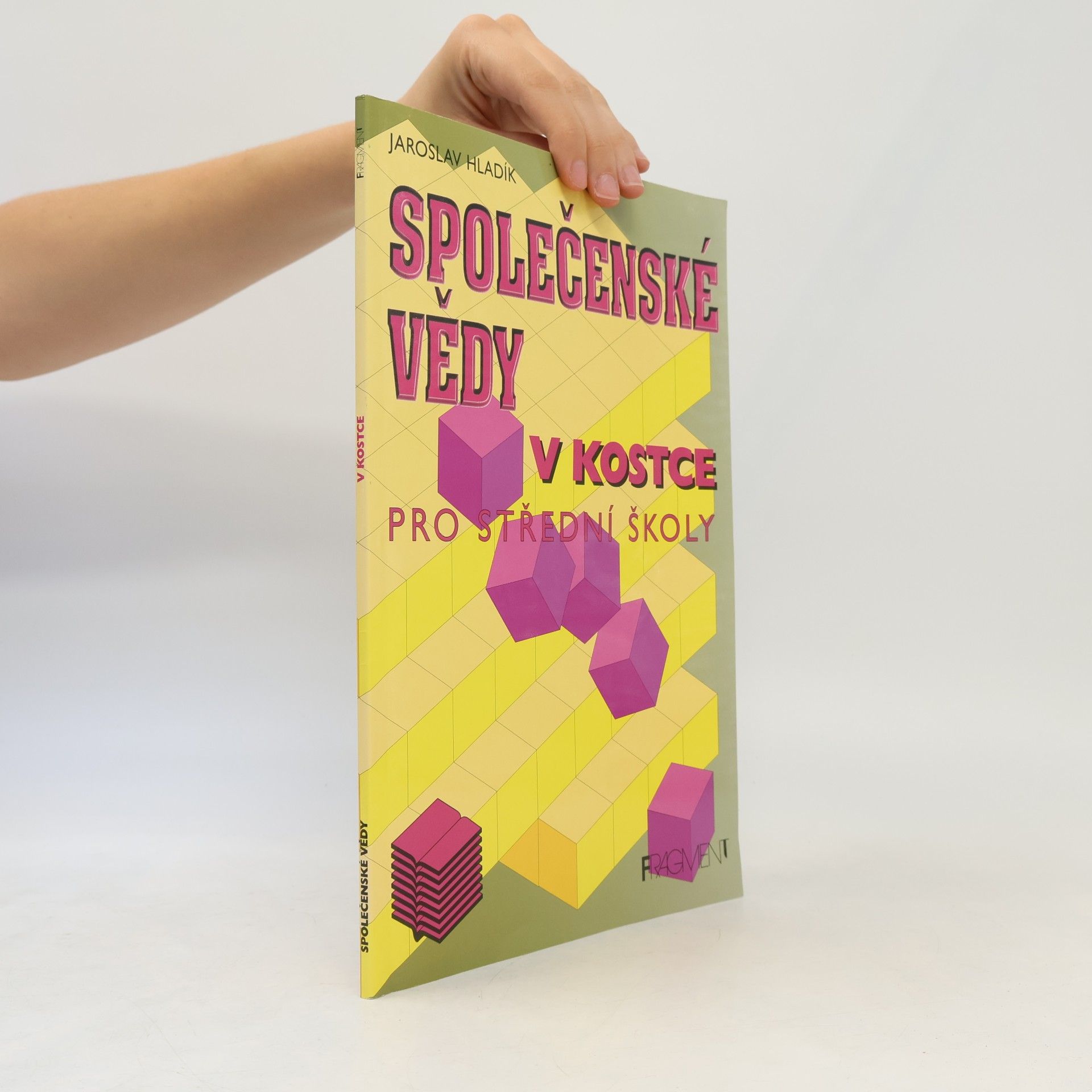 Jaroslav Hladík Společenské vědy v kostce