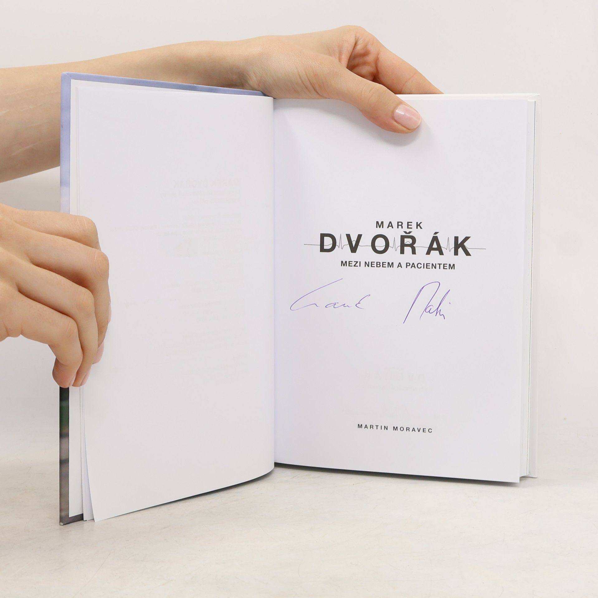 Martin Moravec Marek Dvořák. Mezi nebem a pacientem