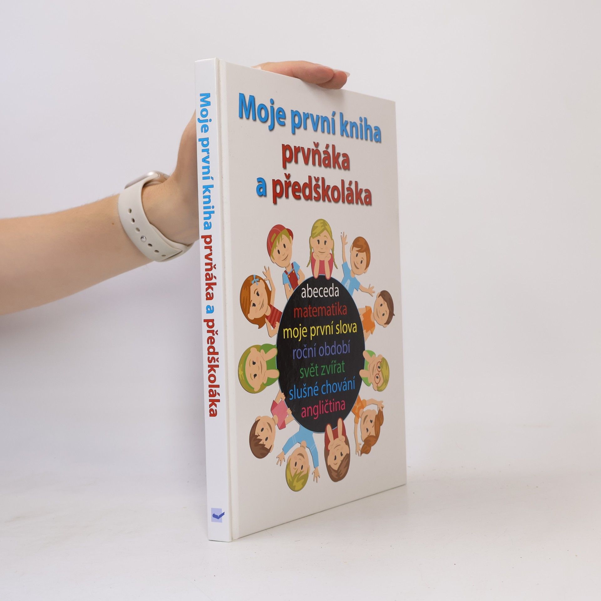 Jiří Dvořák Moje první kniha předškoláka a prvňáka