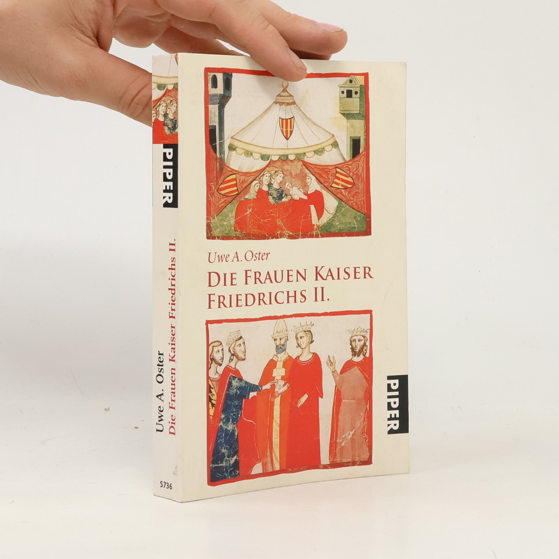 Uwe A. Oster Die Frauen Kaiser Friedrichs II.