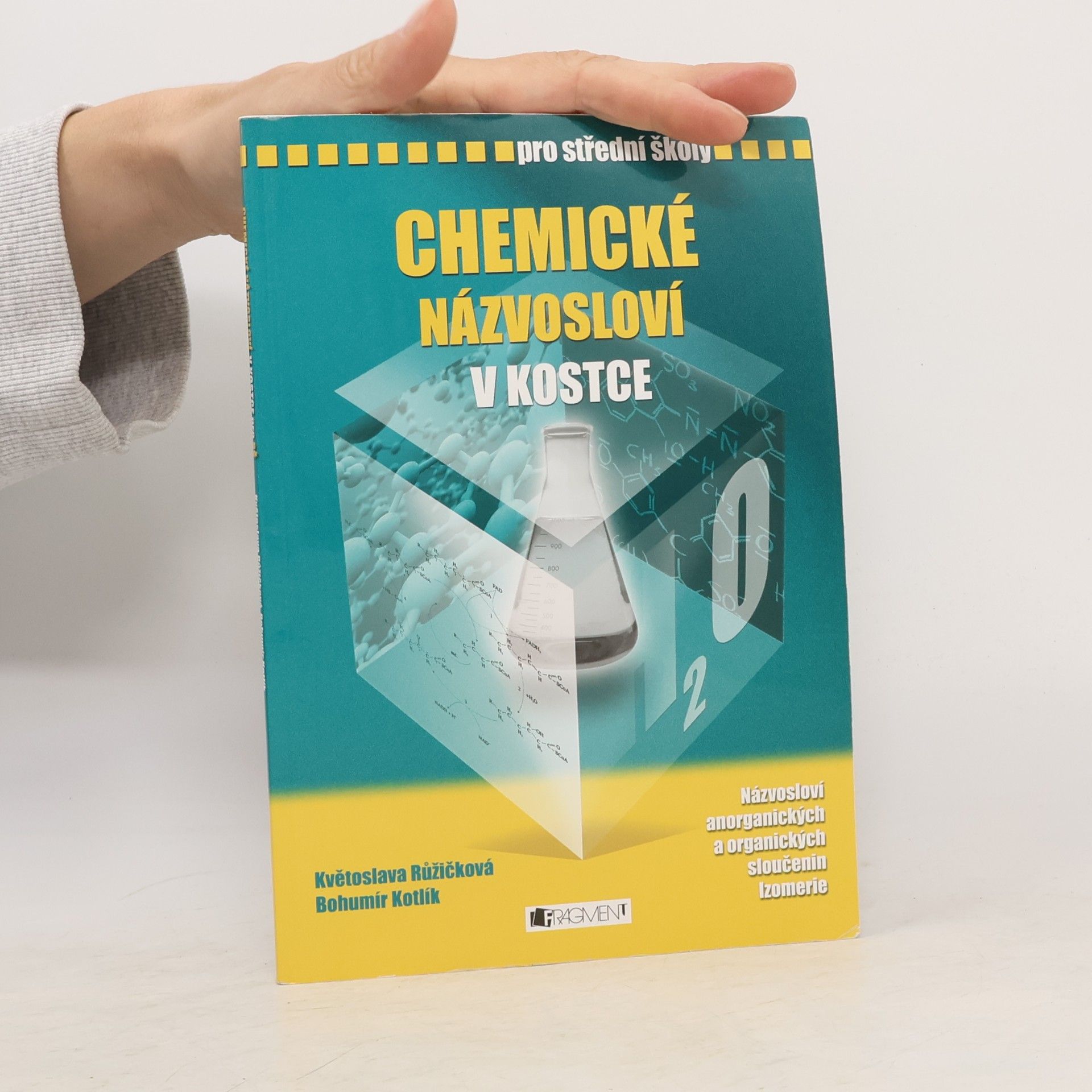 Bohumír Kotlík Chemické názvosloví v kostce pro střední školy