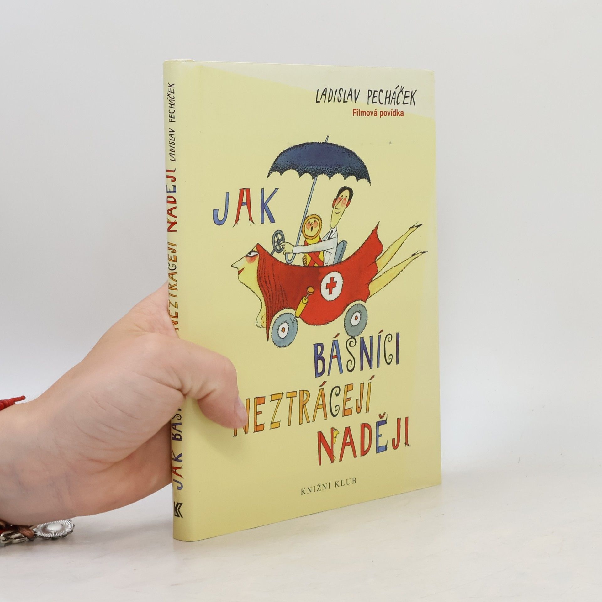 Ladislav Pecháček Jak básníci neztrácejí naději : filmová povídka