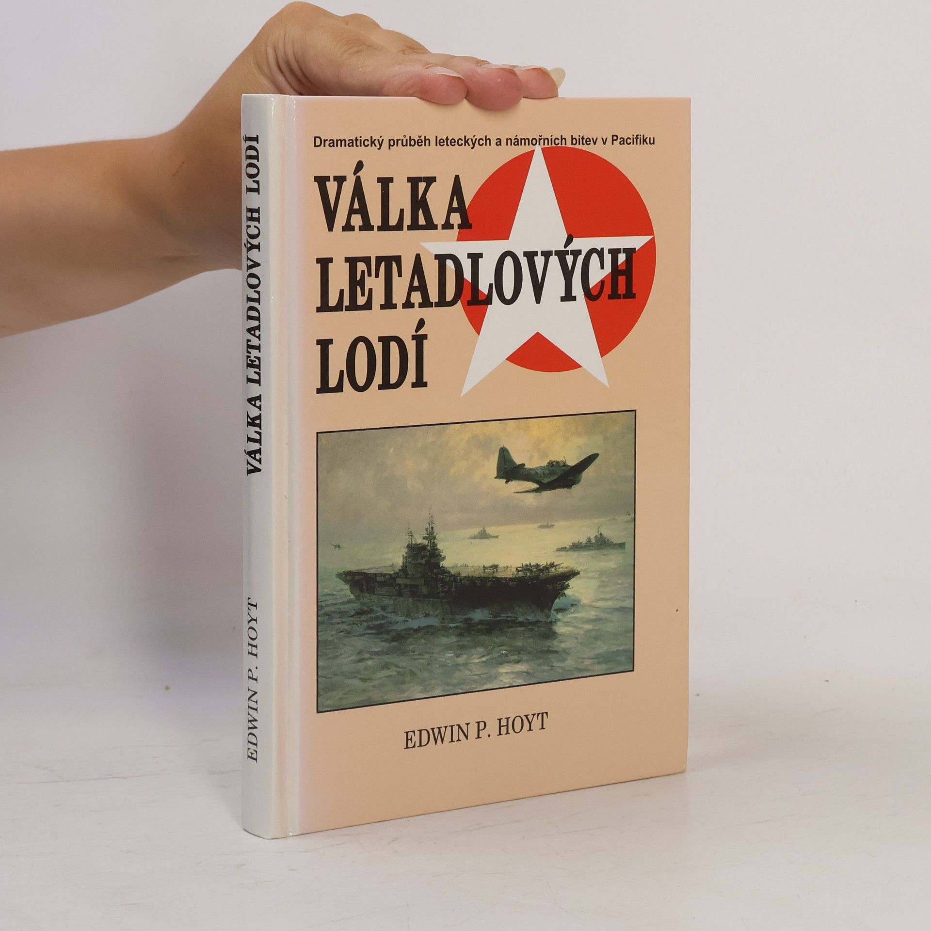 Edwin Palmer Hoyt Válka letadlových lodí