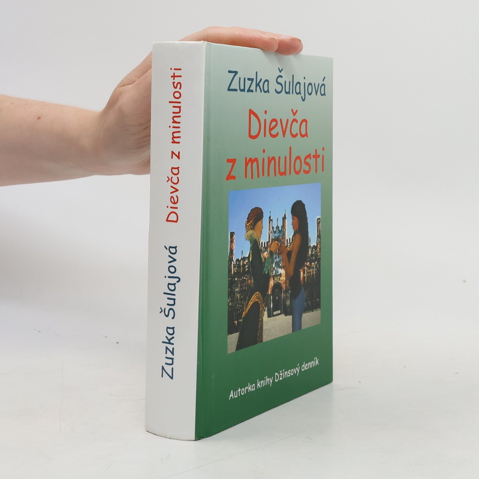 Zuzana Šulajová Dievča z minulosti