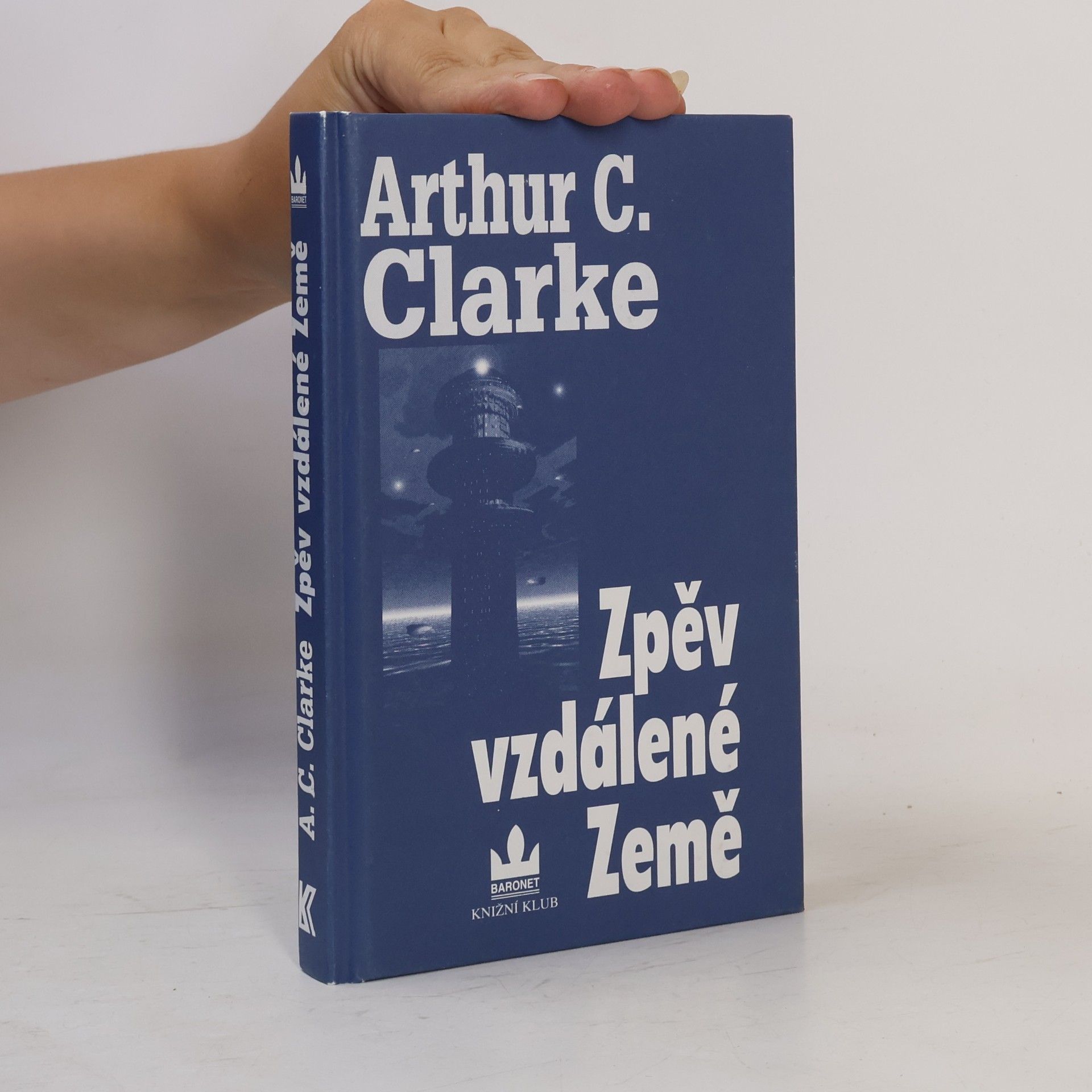 Arthur Charles Clarke Zpěv vzdálené Země
