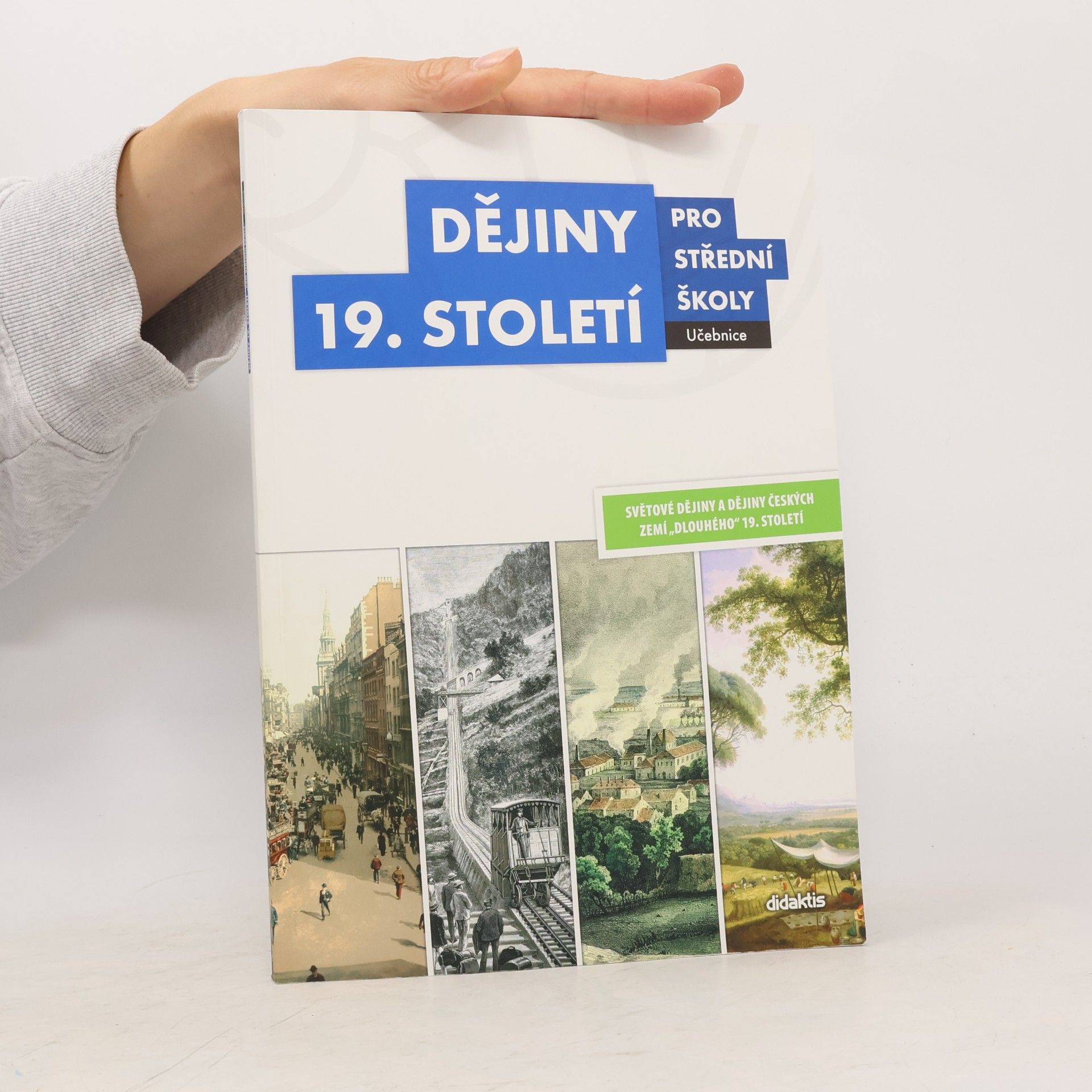 Various authors Dějiny 19. století pro střední školy - učebnice