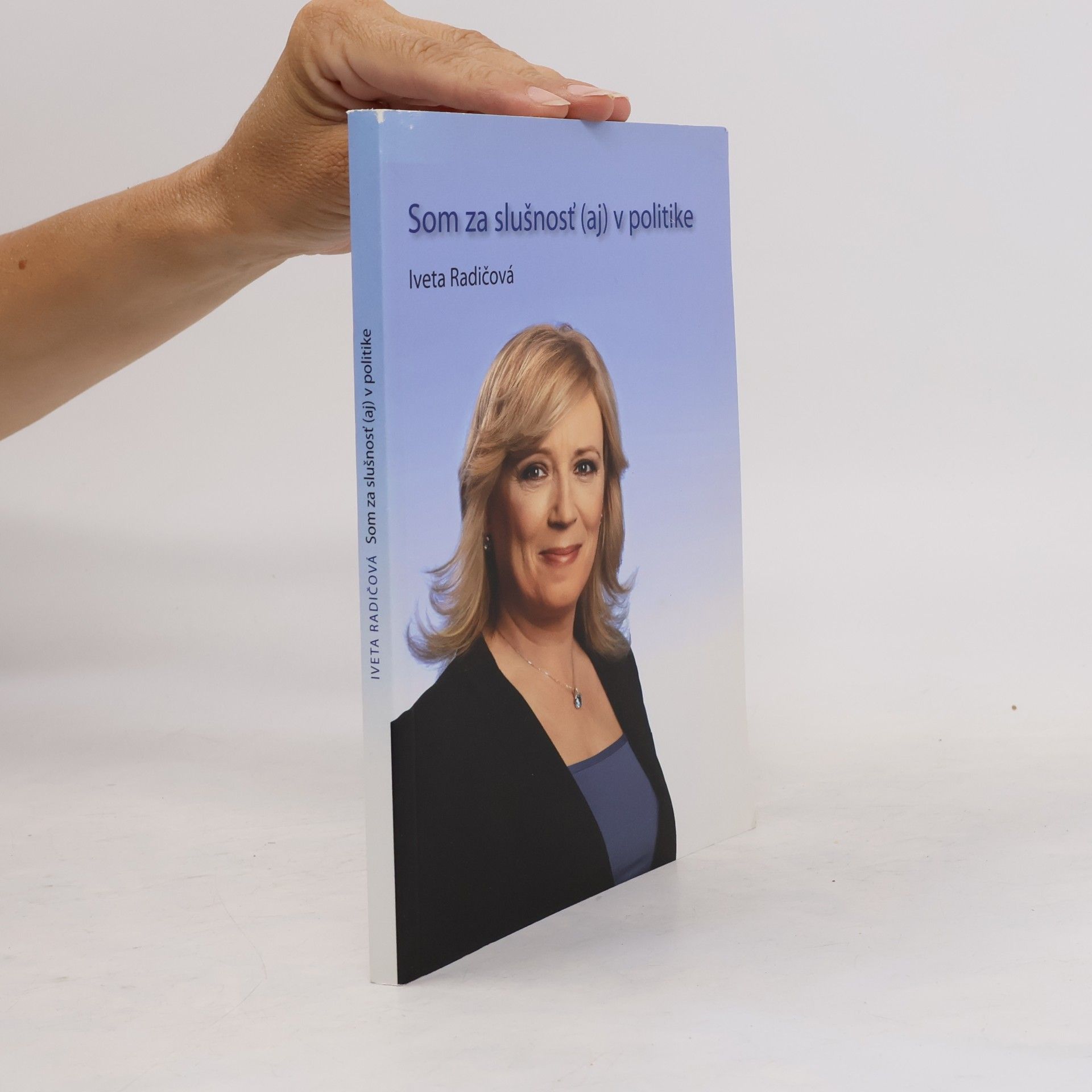 Iveta Radičová Som za slušnosť (aj) v politike