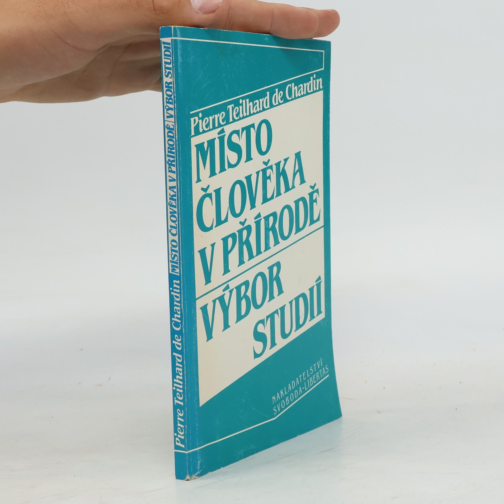 Pierre Teilhard de Chardin Místo člověka v přírodě: Výbor studií