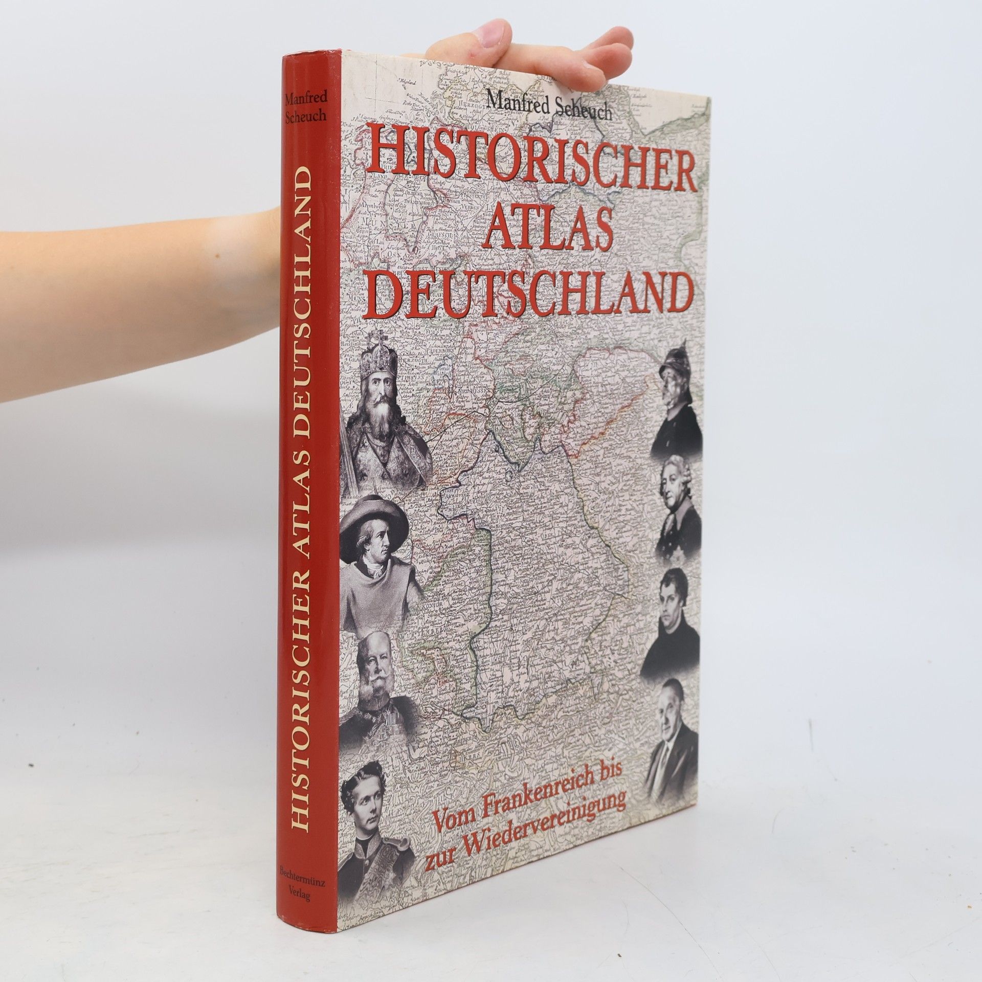 Manfred Scheuch Historischer Atlas Deutschland