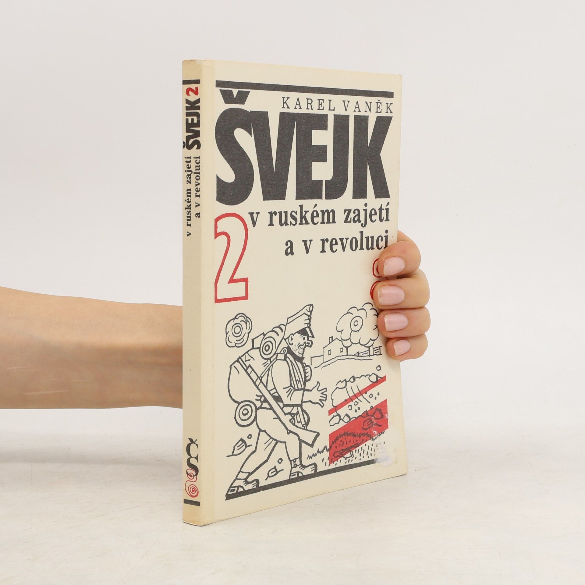 Karel Vaněk Švejk v ruském zajetí a v revoluci 2