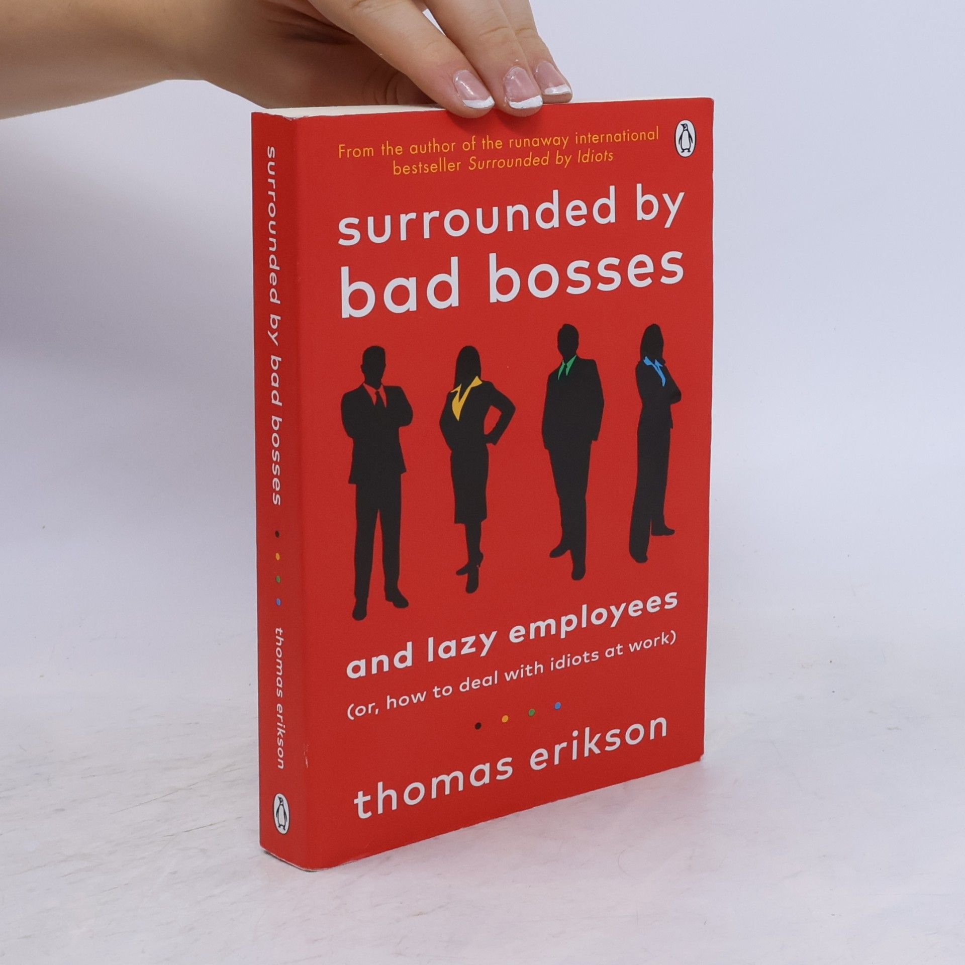Thomas Erikson Surrounded by Bad Bosses and Lazy Employees