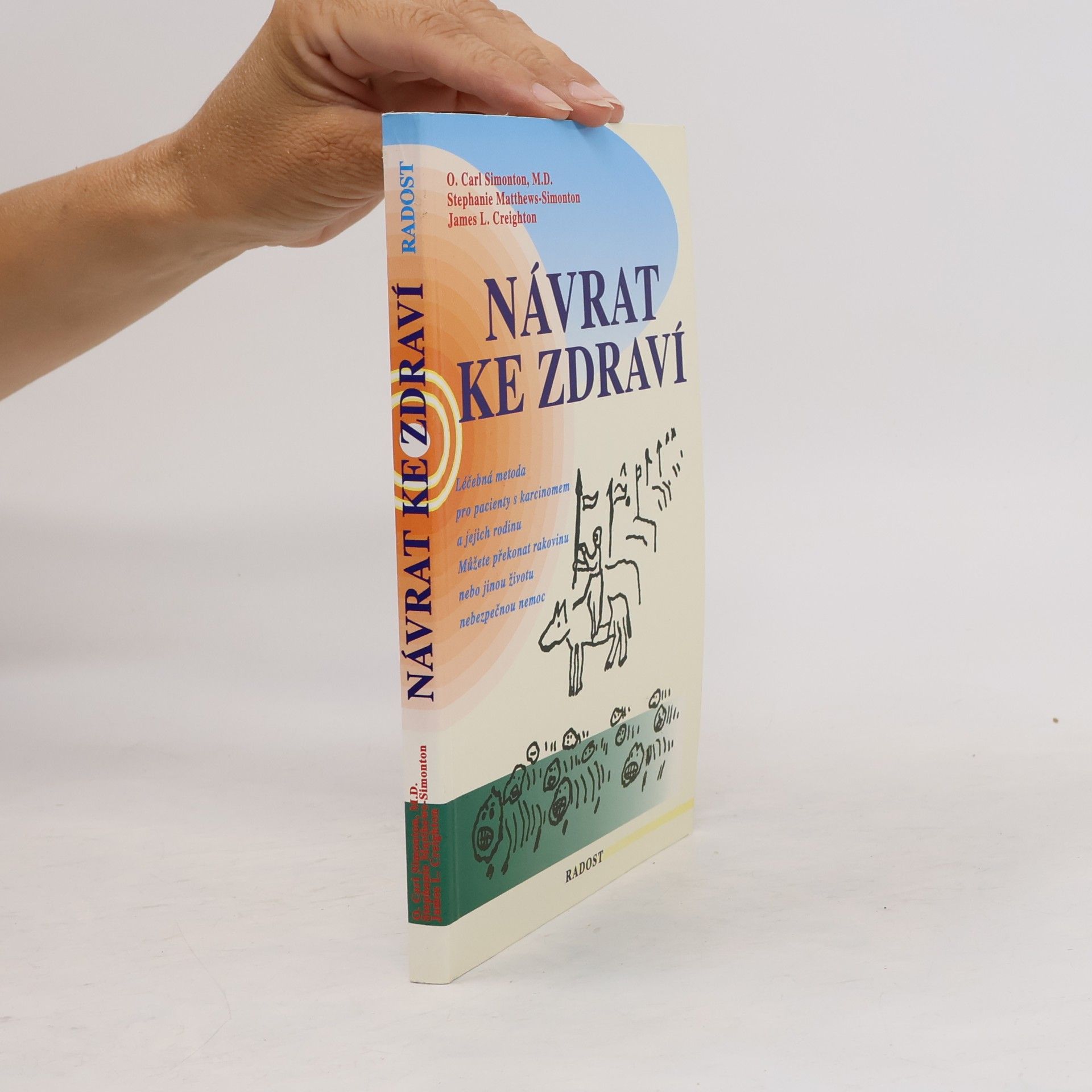 O. Carl Oscar Carl Simonton Návrat ke zdraví