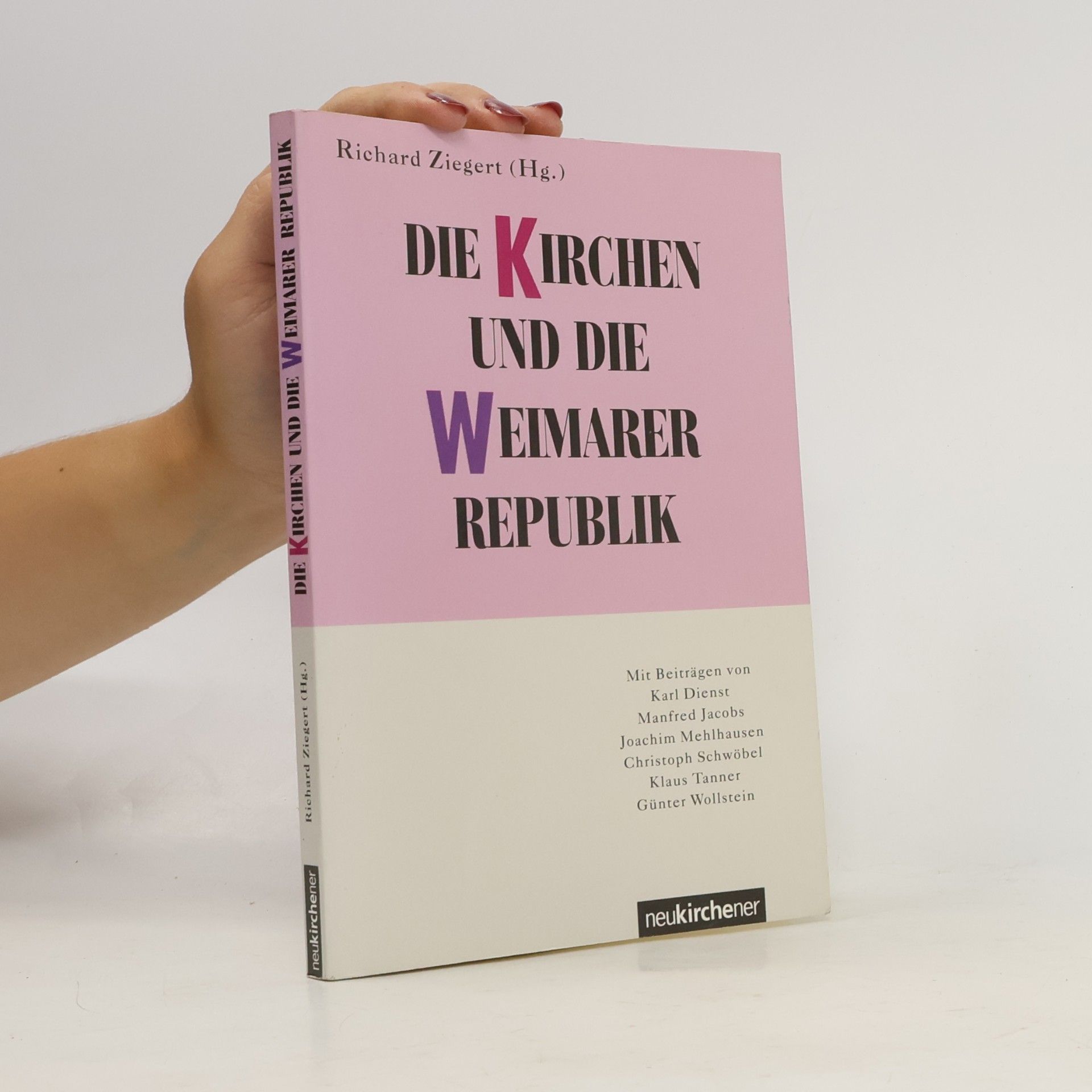 Richard Ziegert Die Kirchen und die Weimarer Republik