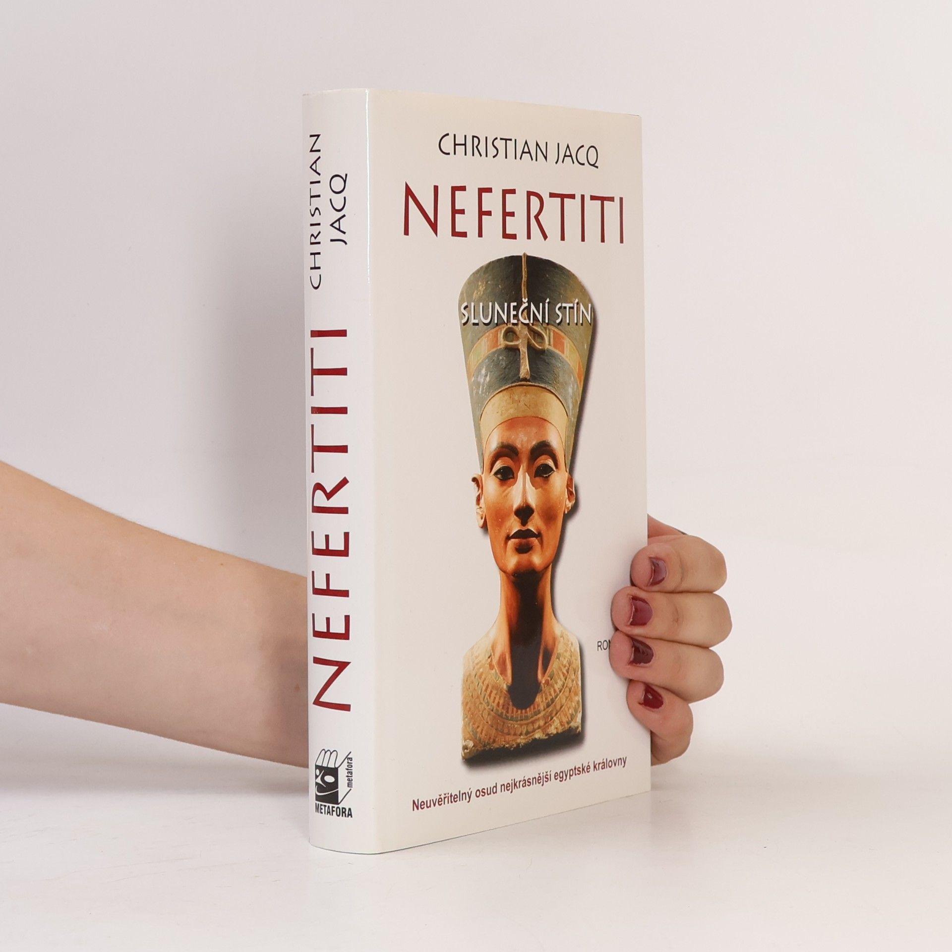 Christian Jacq Nefertiti: Sluneční stín