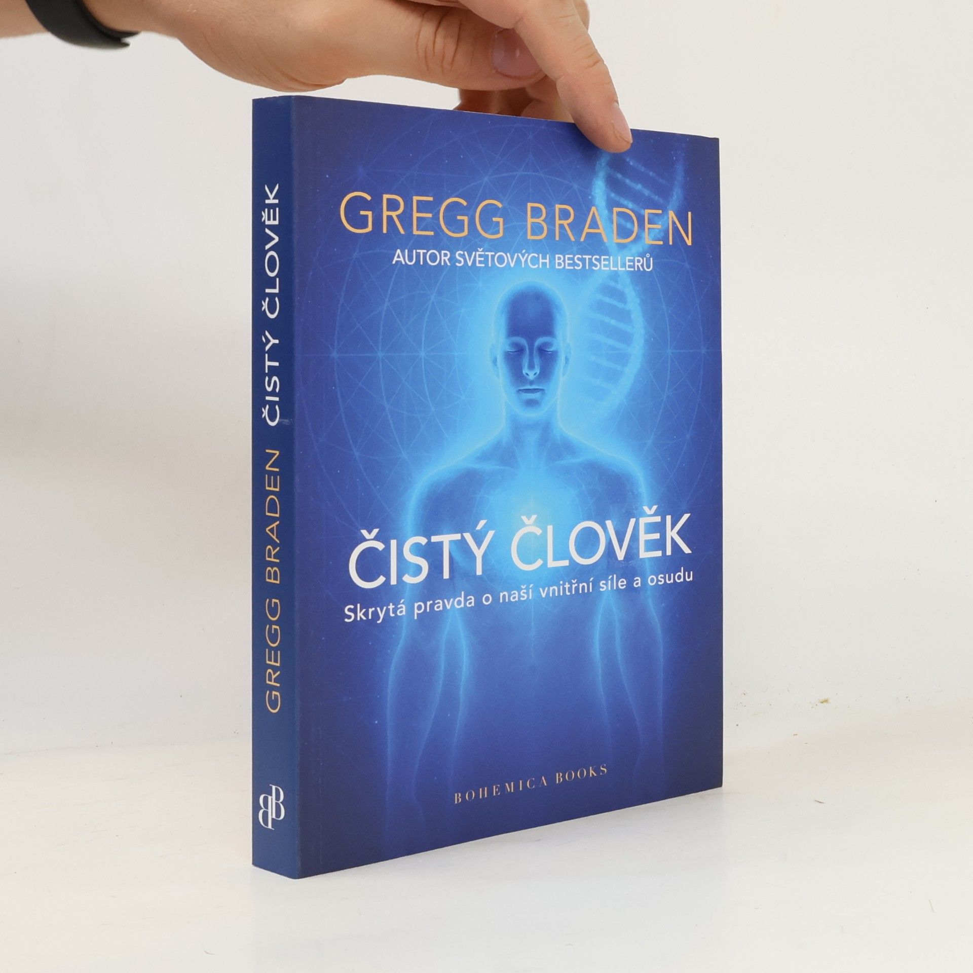 Gregg Braden Čistý člověk