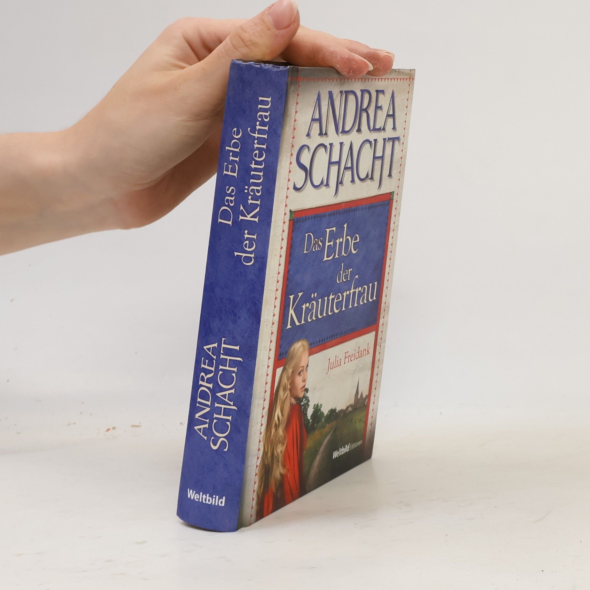 Andrea Schacht Das Erbe der Kräuterfrau