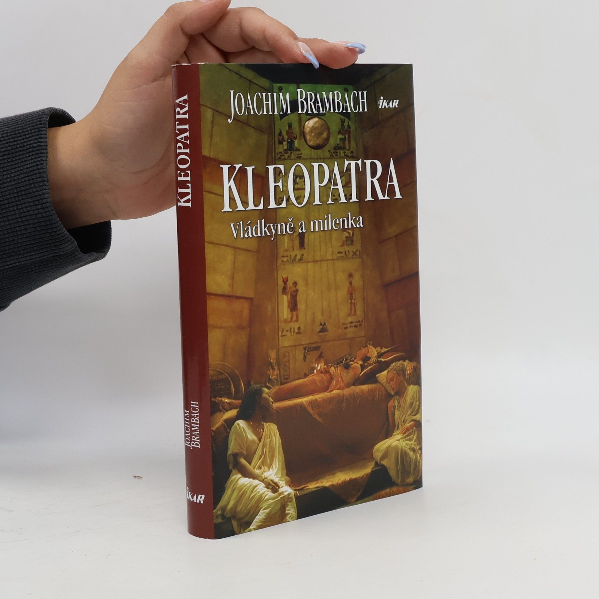 Kleopatra. Vládkyně a milenka