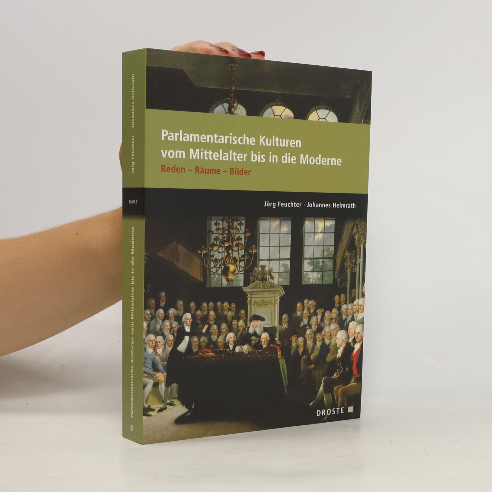 Jörg Feuchter Parlamentarische Kulturen vom Mittelalter bis in die Moderne