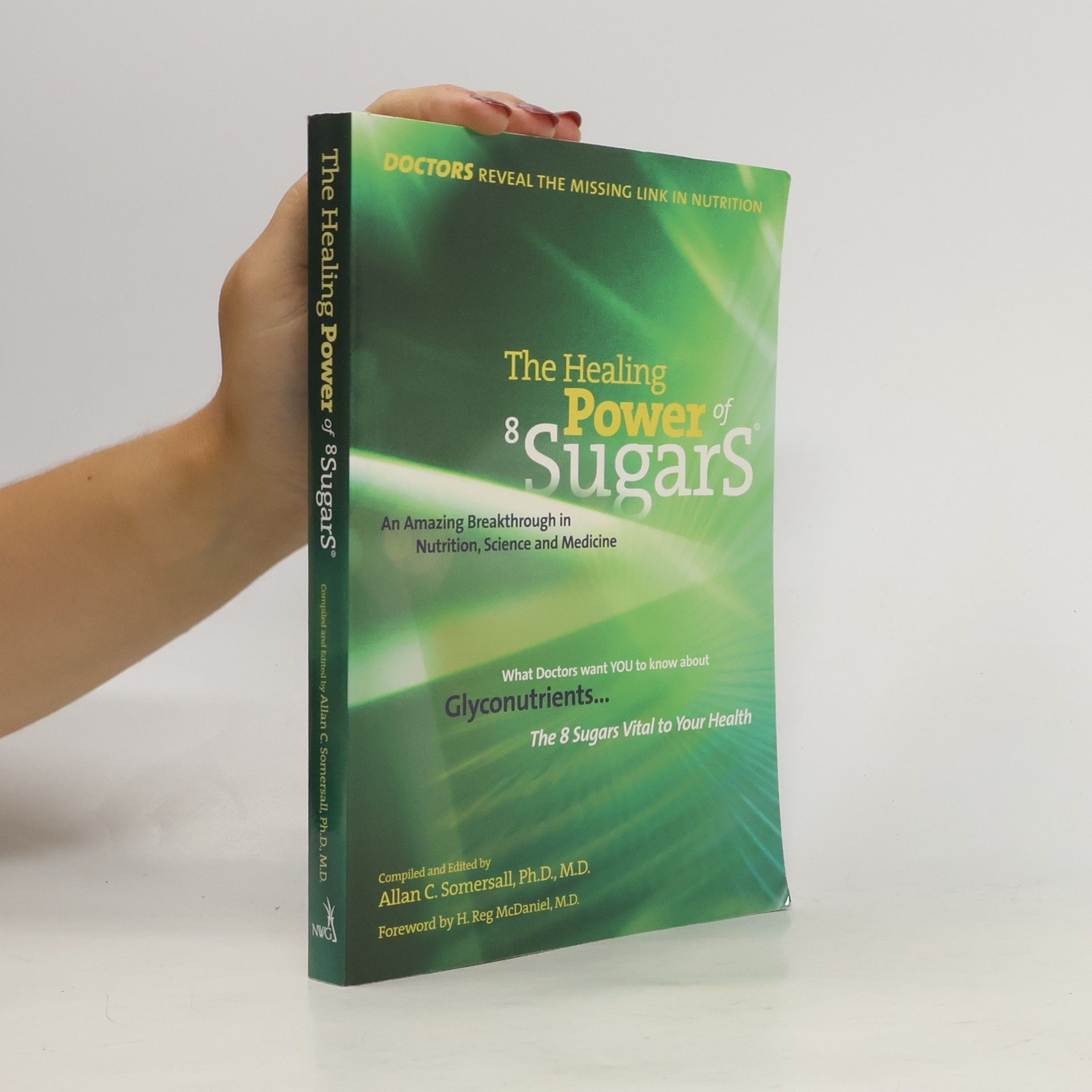 Allan Somersall The Healing Power of 8sugars