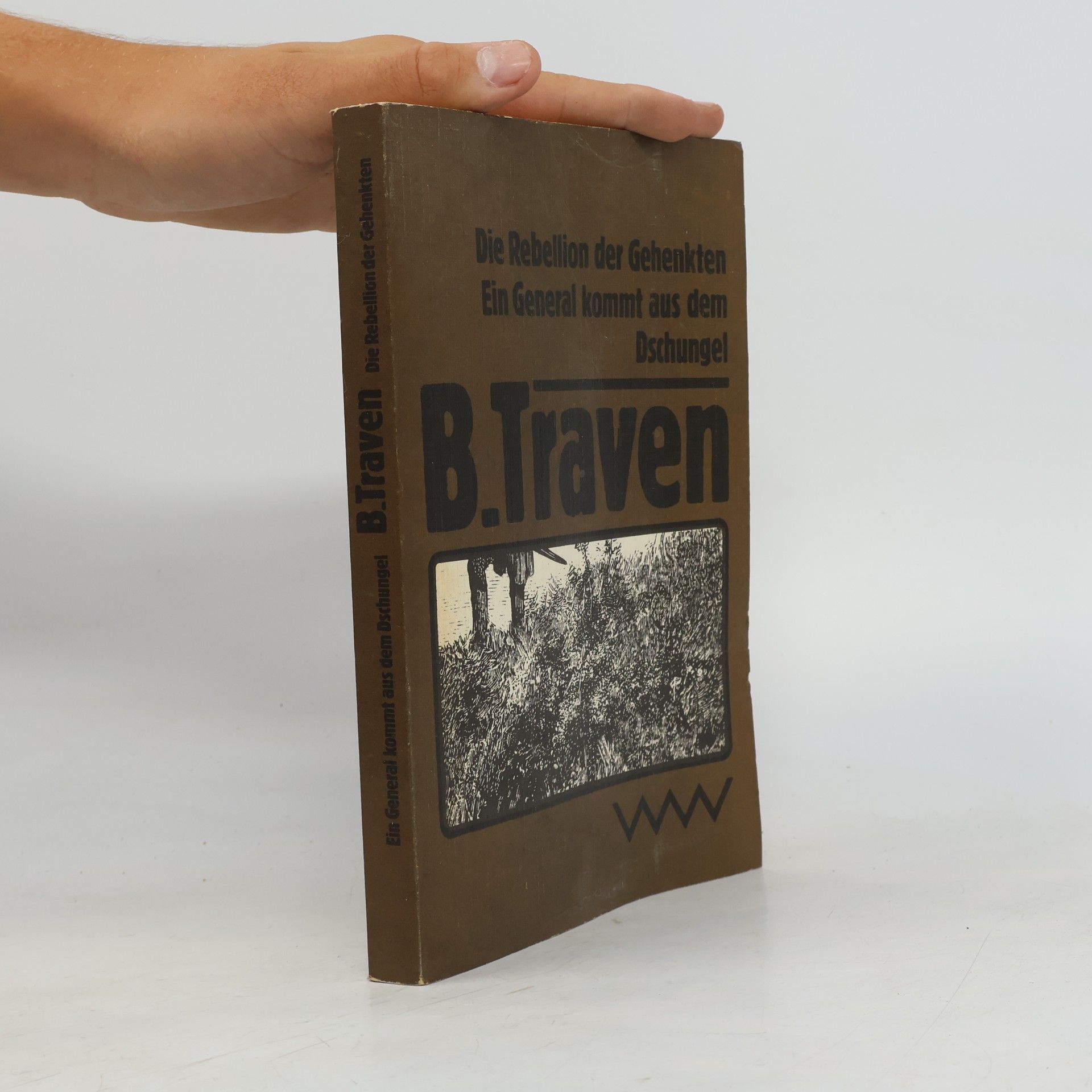 B. Traven Die Rebellion der Gehenkten