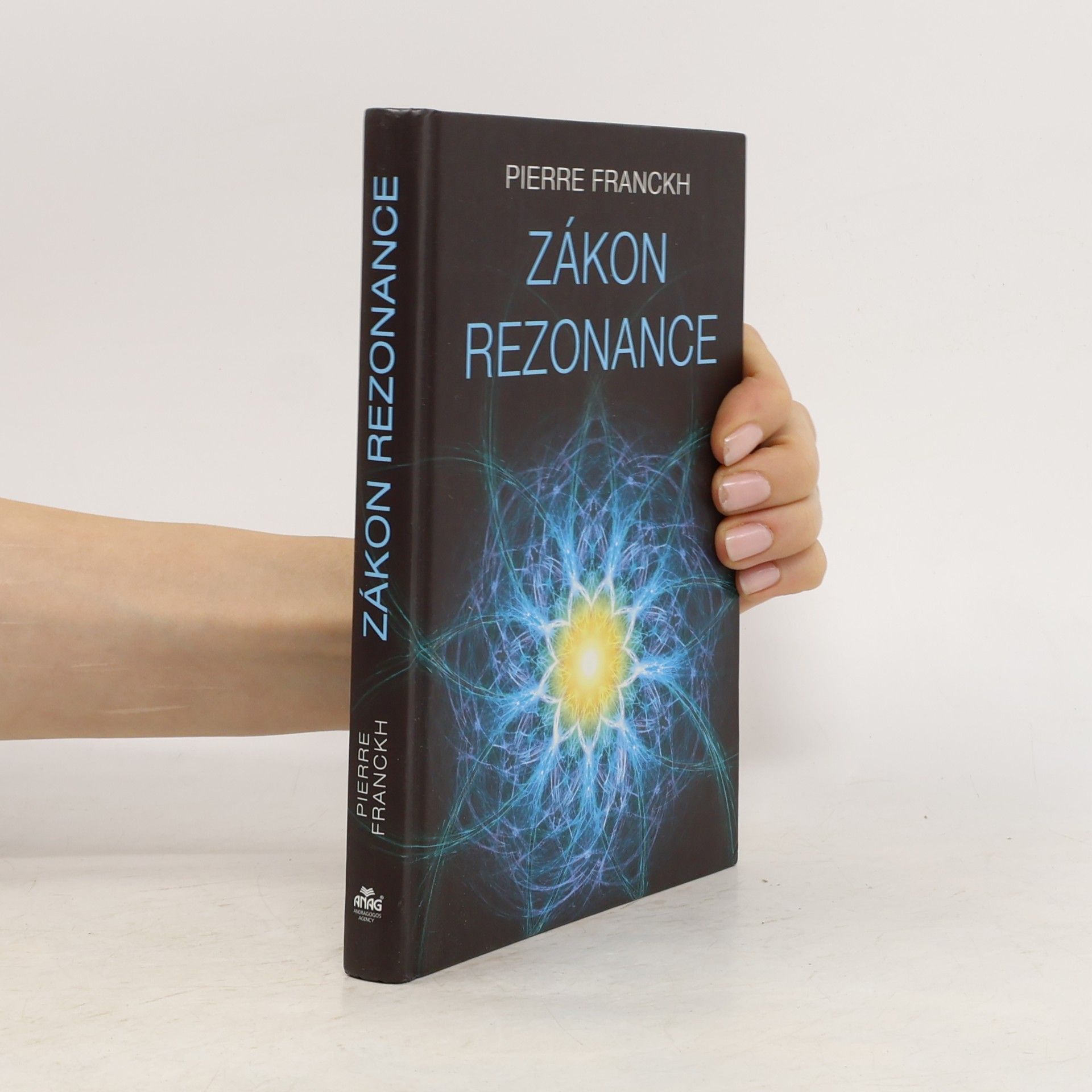 Pierre Franckh Zákon rezonance