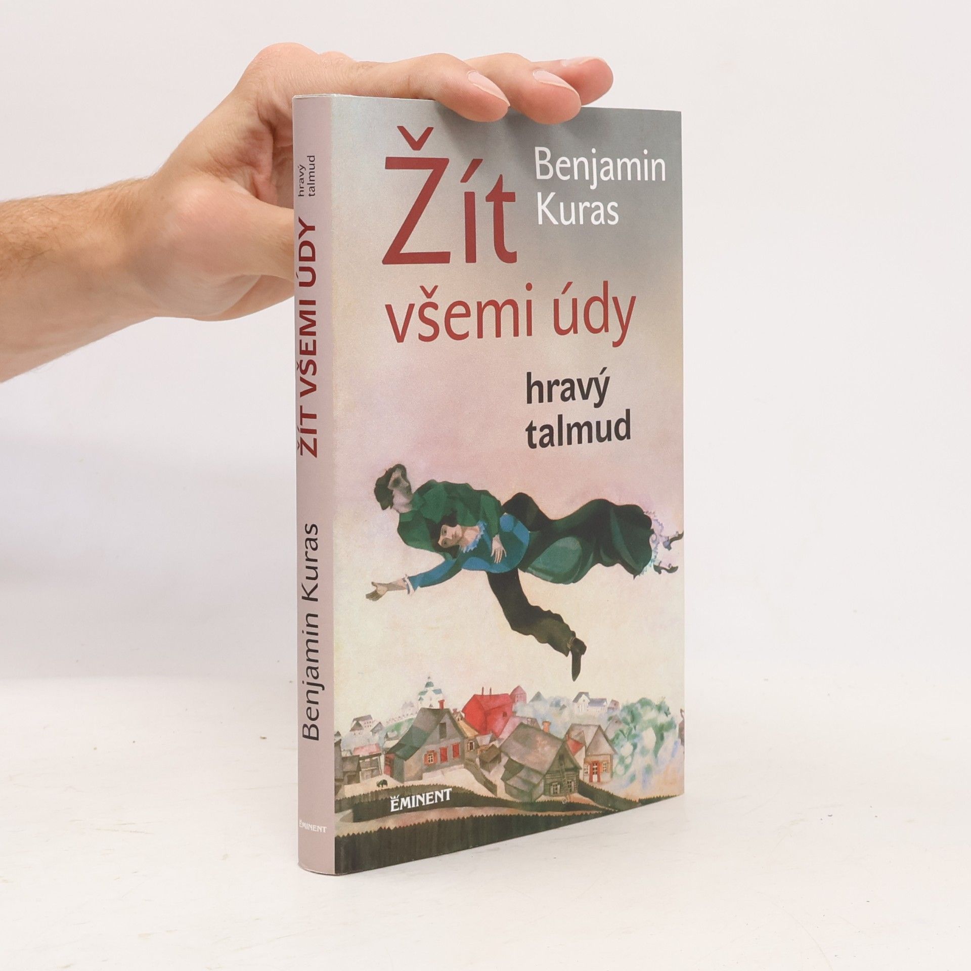 Benjamin Kuras Žít všemi údy : hravý talmud