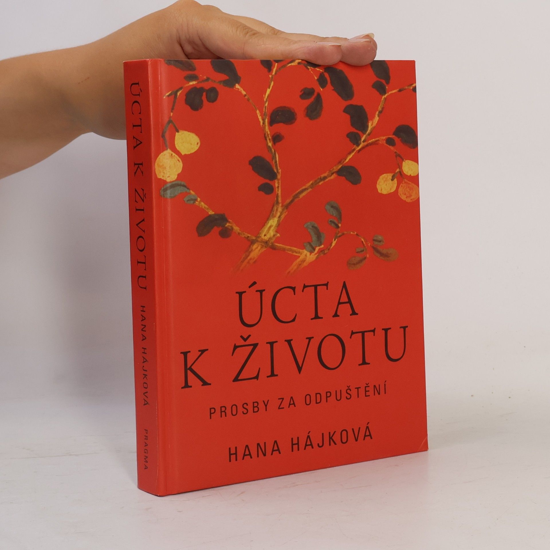 Hana Hájková Úcta k životu