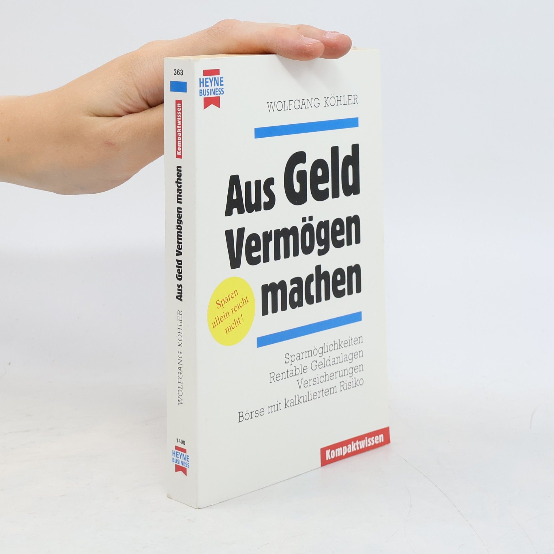 Wolfgang Kohler Aus Geld Vermögen machen
