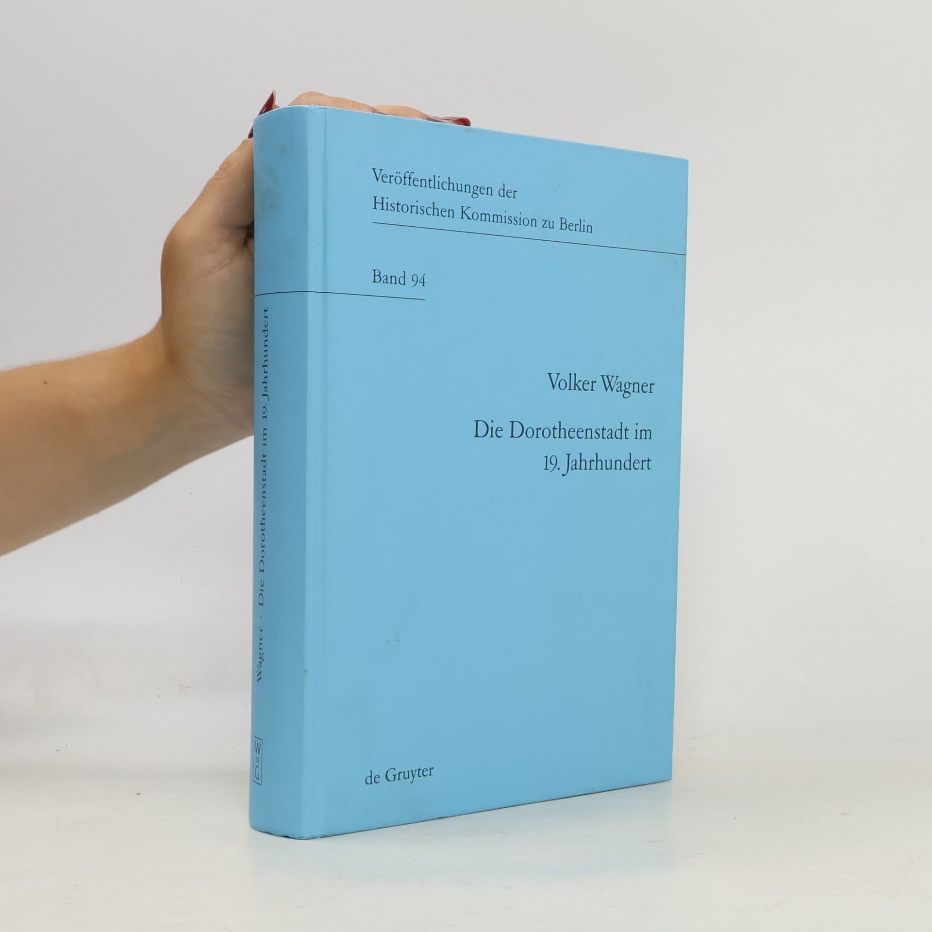 Volker Wagner Die Dorotheenstadt im 19. Jahrhundert