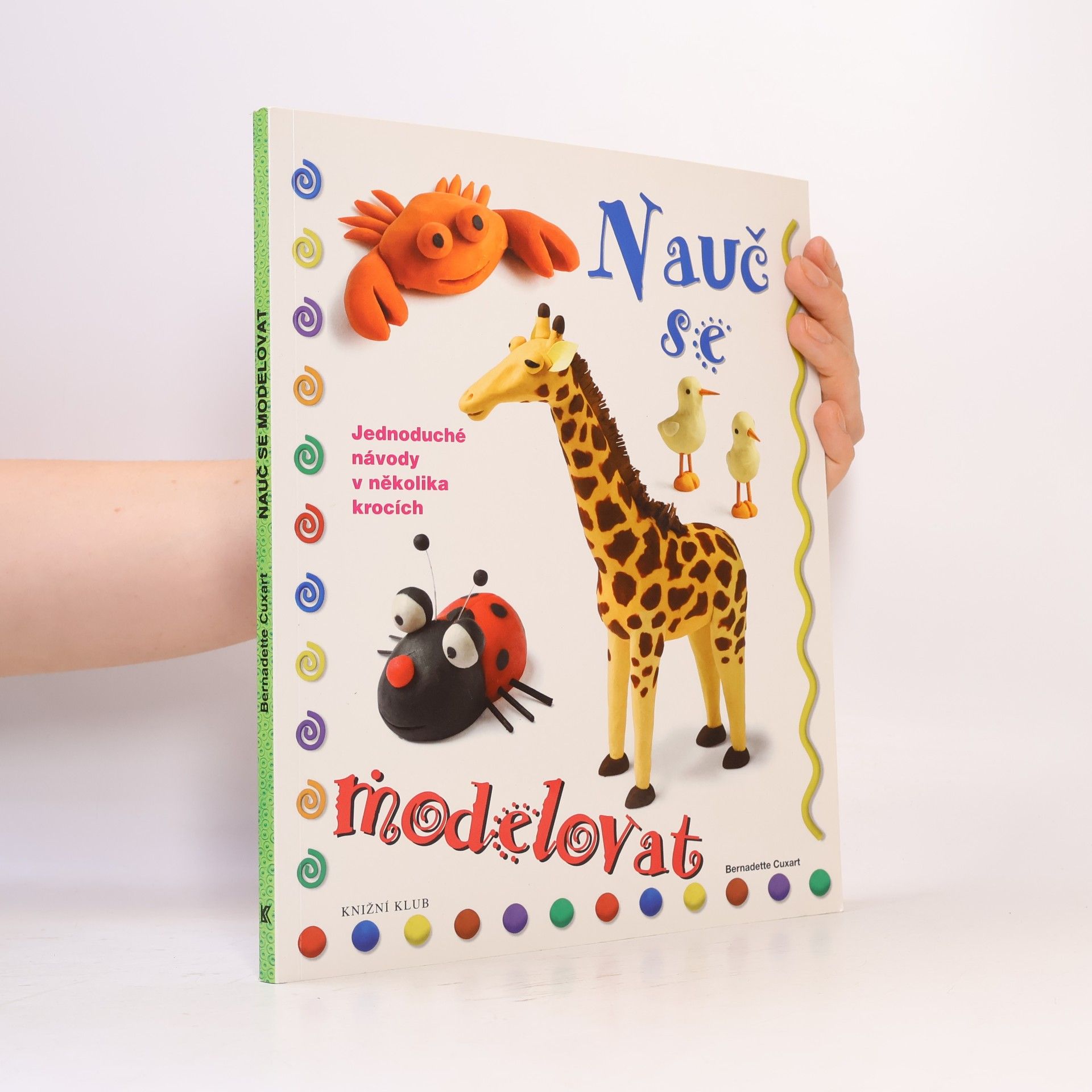Bernadette Cuxart Nauč se modelovat