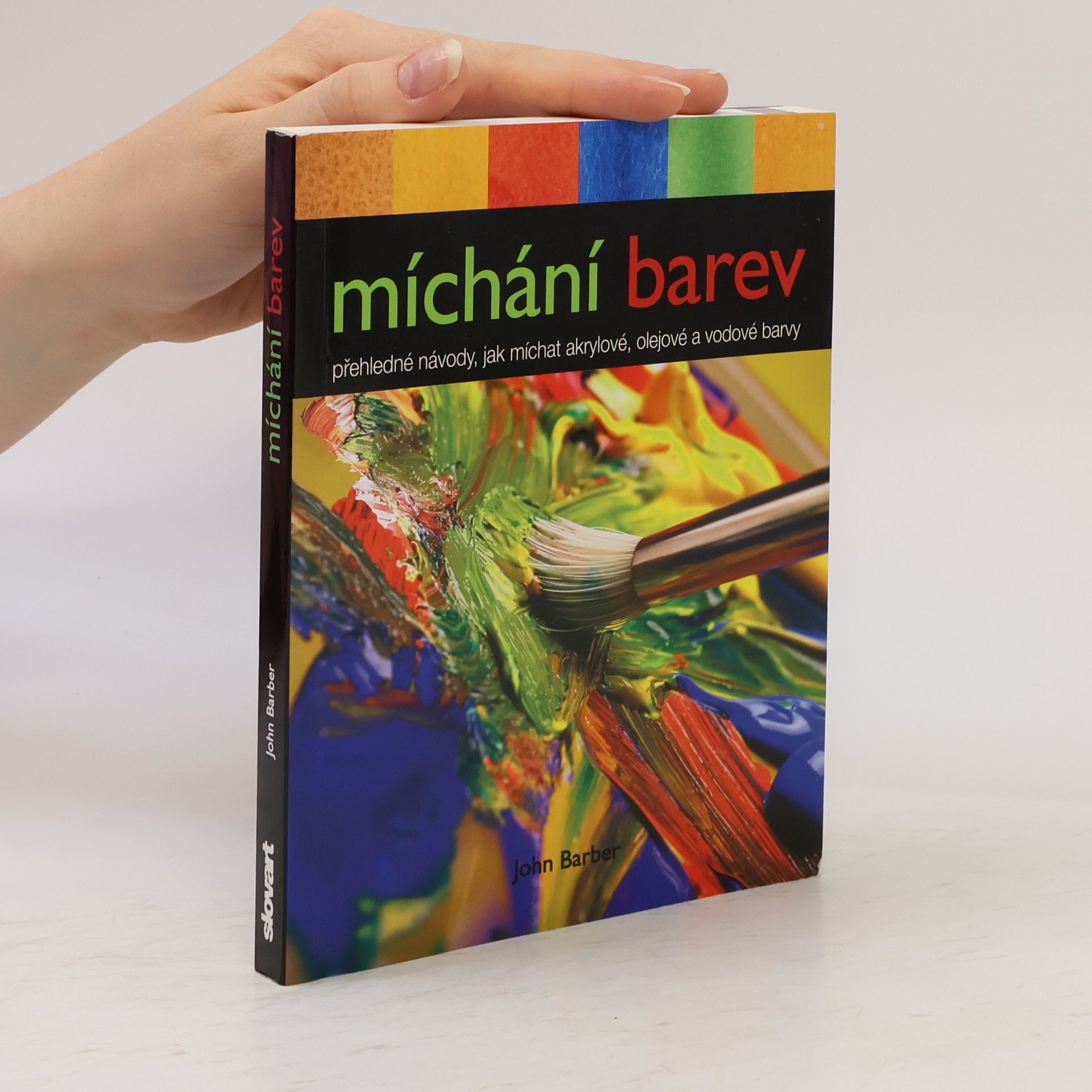 Míchání barev. Přehledné návody, jak míchat akrylové, olejové a vodové barvy