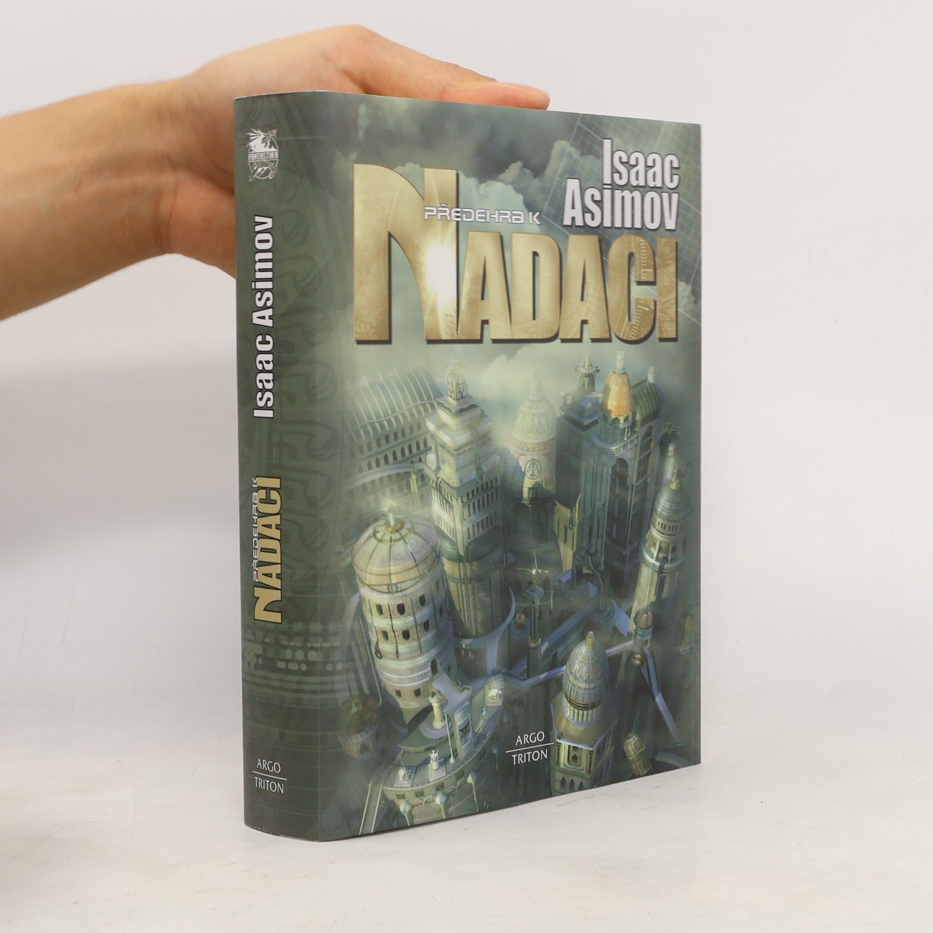 Isaac Asimov Předehra k Nadaci