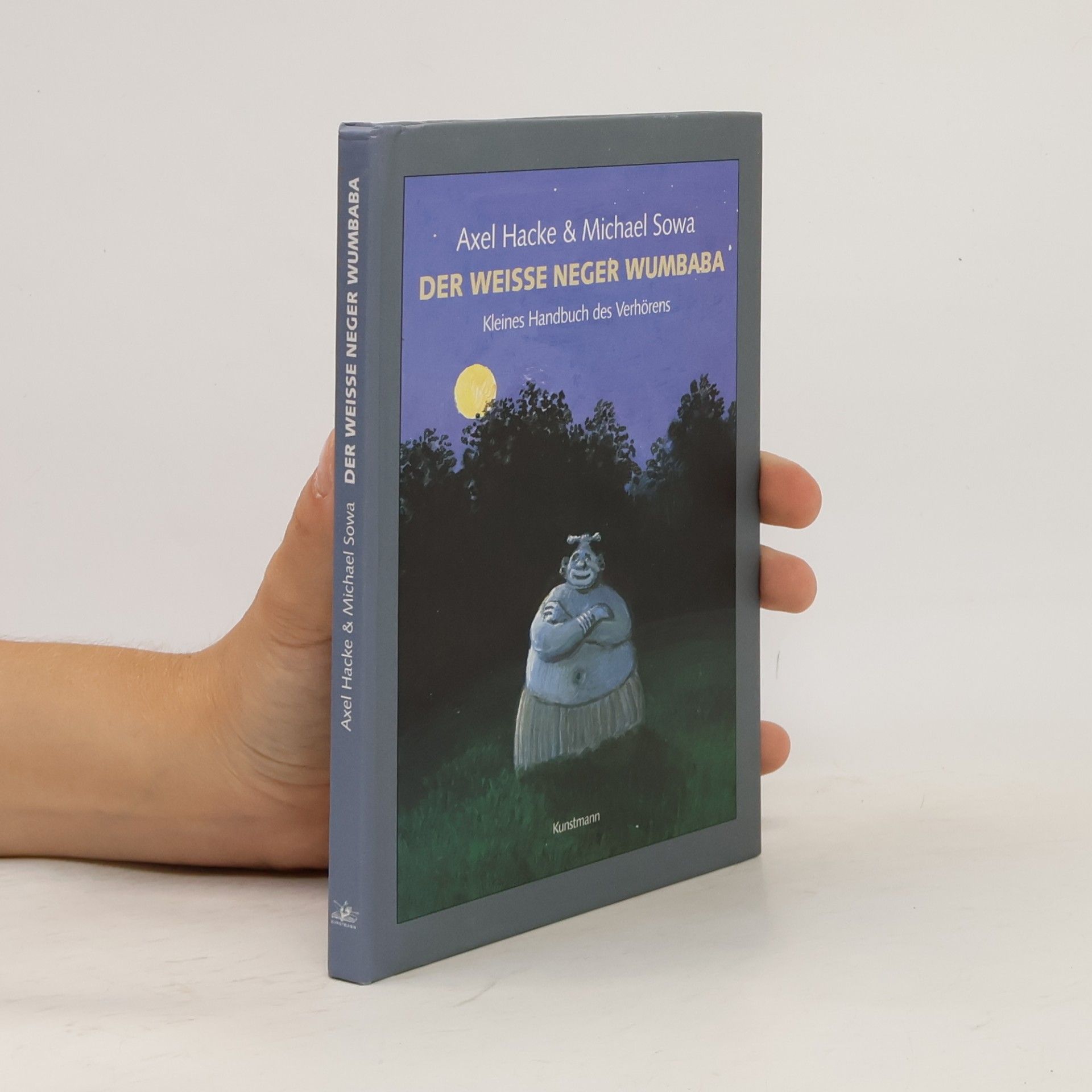 Michael Sowa Der weiße Neger Wumbaba. Kleines Handbuch des Verhörens