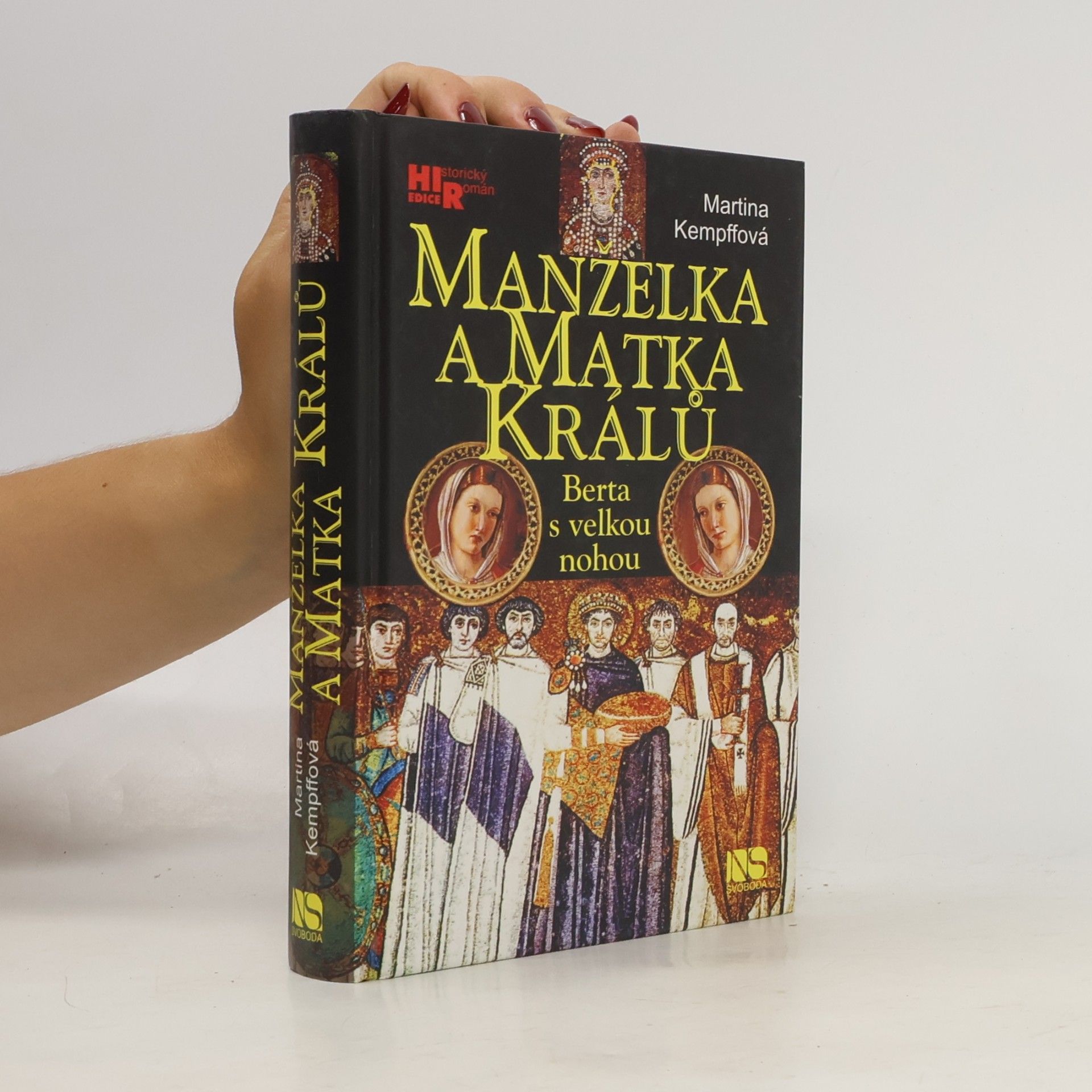 Martina Kempff Manželka a matka králů - Berta s velkou nohou