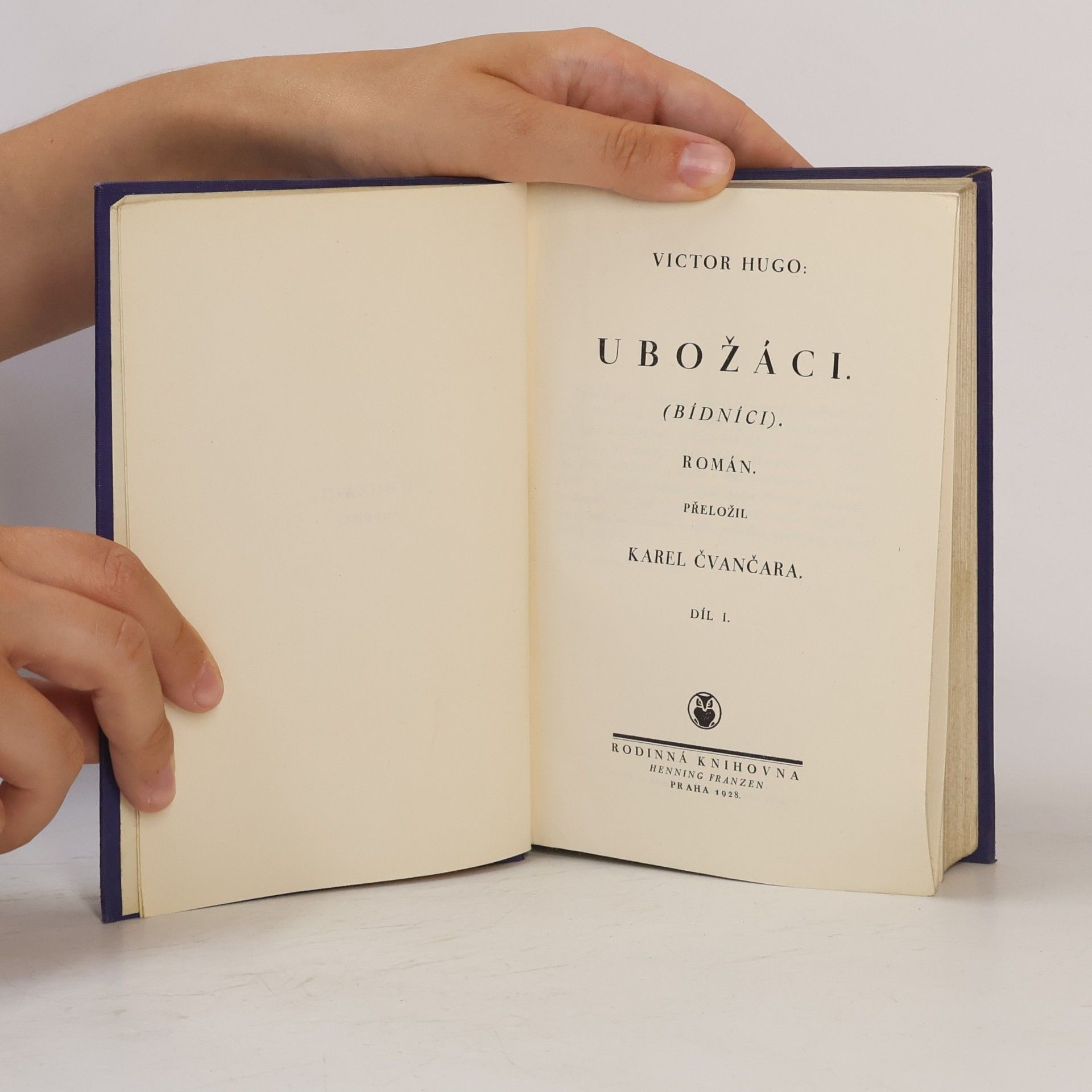 Victor Hugo Ubožáci. Díl I.