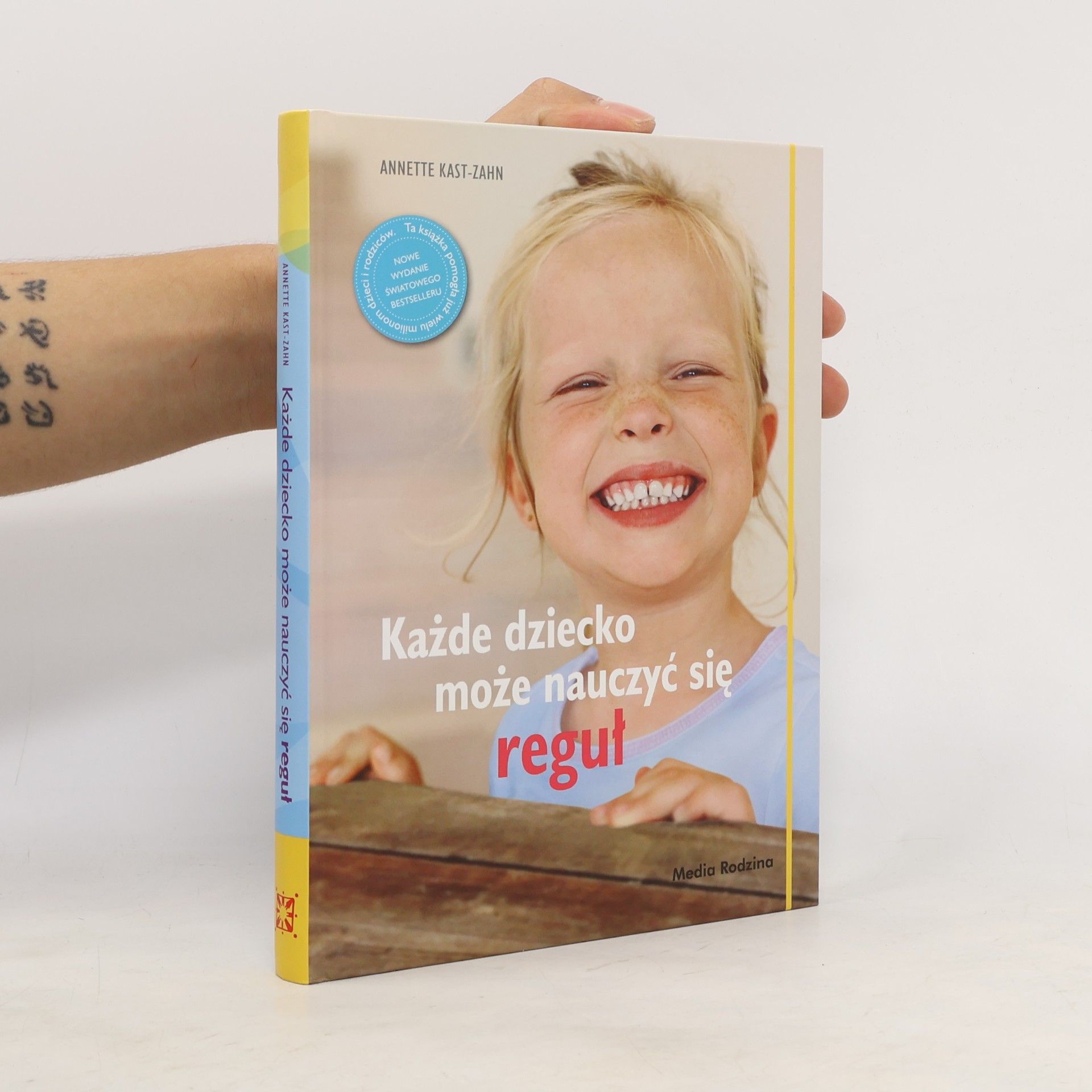 Annette Kast-Zahn Każde dziecko może nauczyć się reguł