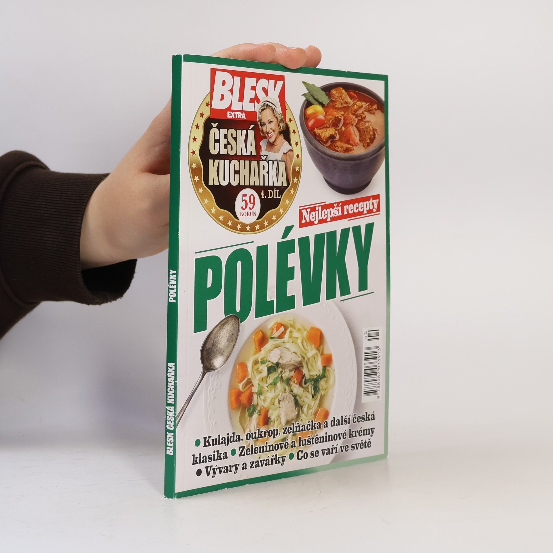 Dorota Dostálová Česká kuchařka 4. díl, Polévky. Nejlepší recepty