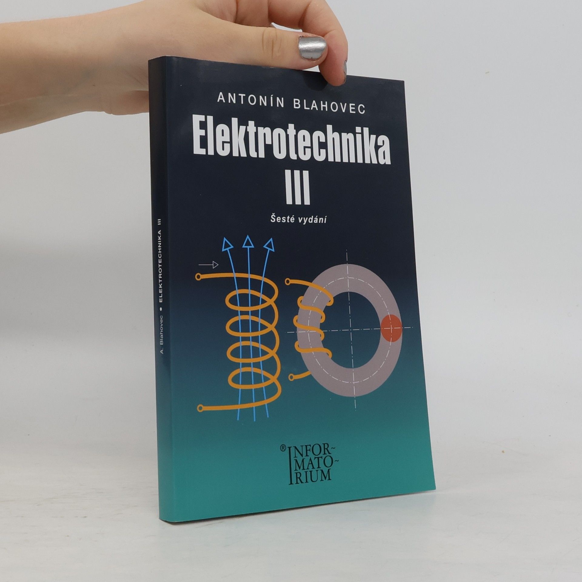 Antonín Blahovec Elektrotechnika III (příklady a úlohy)