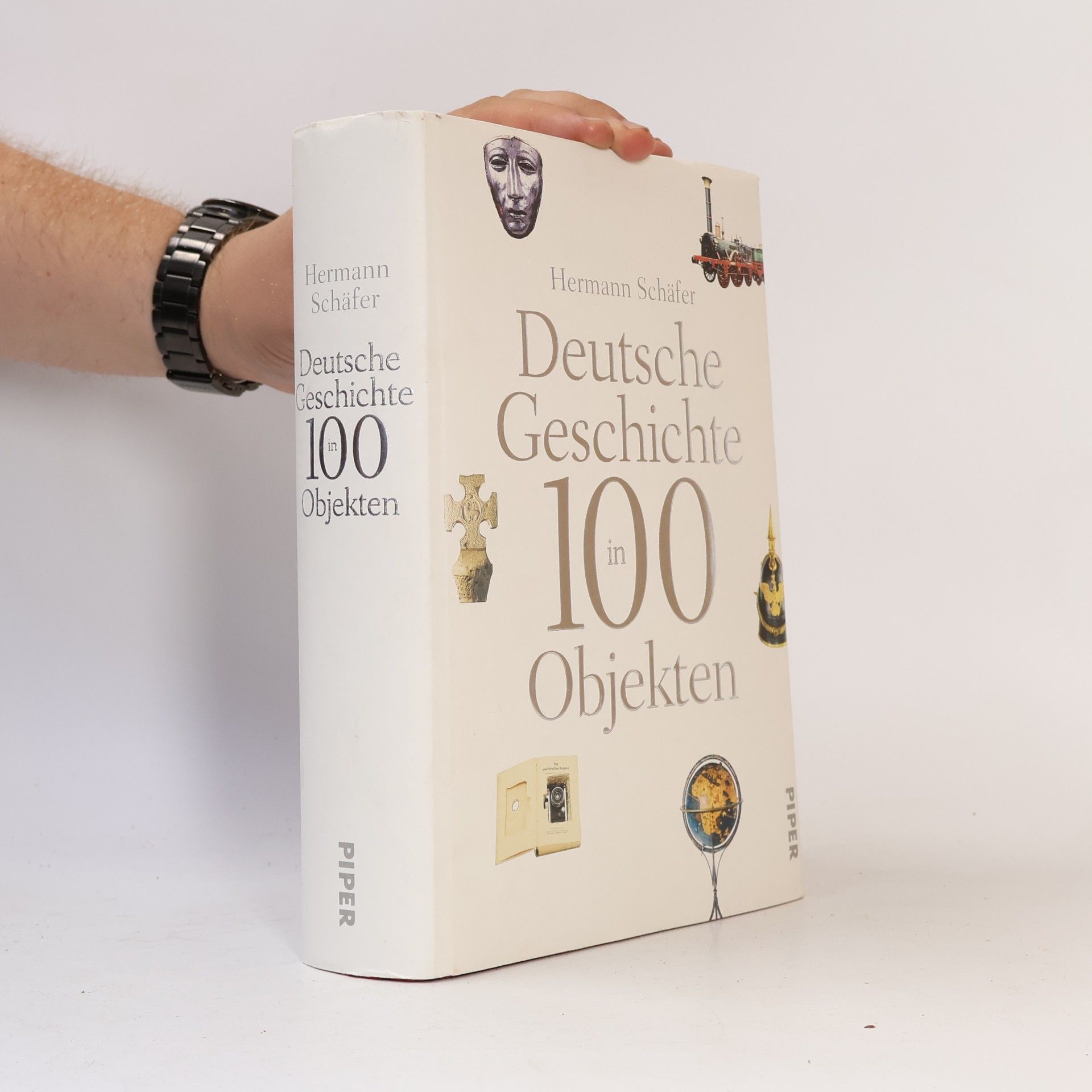 Hermann Schäfer Deutsche Geschichte in 100 Objekten