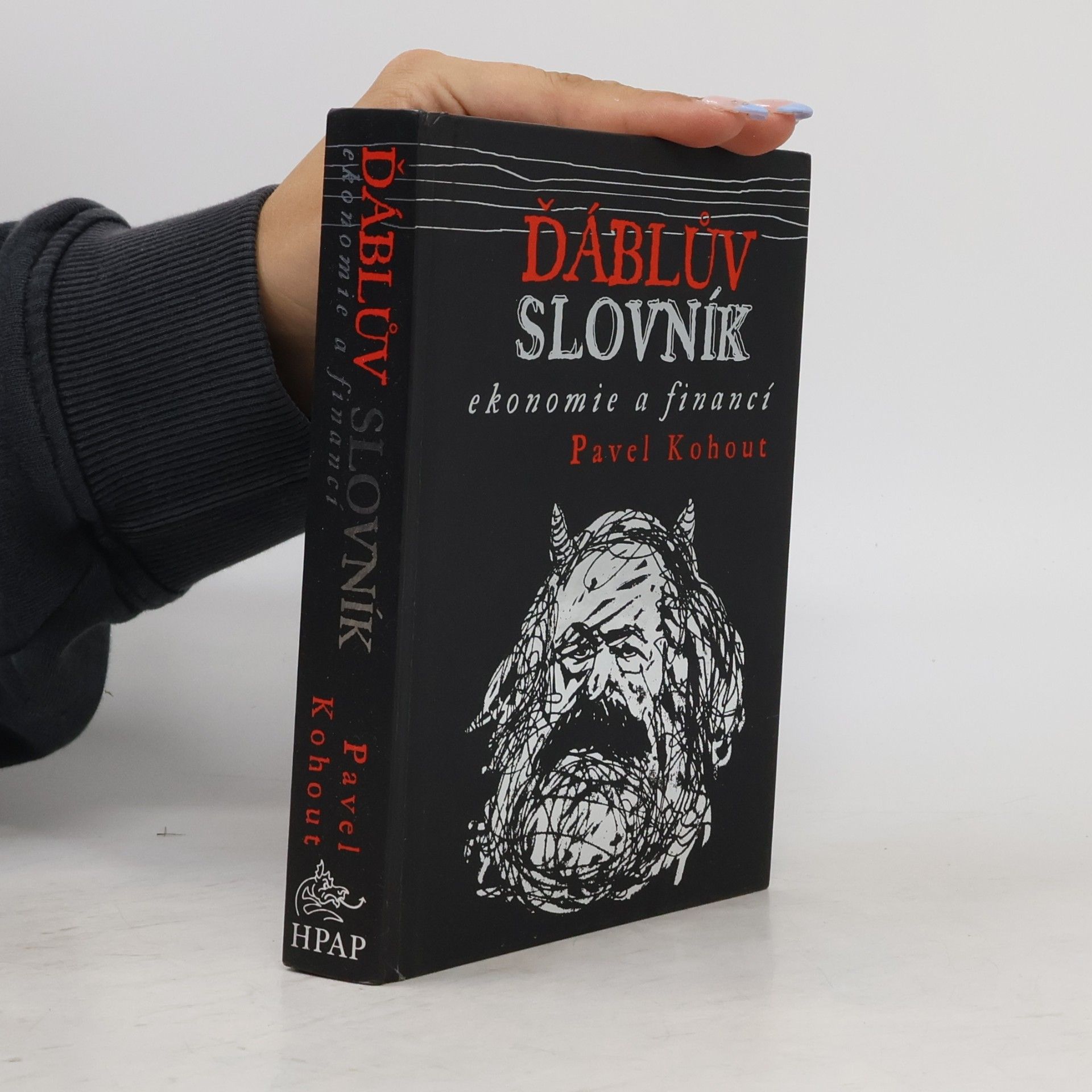 Pavel Kohout Ďáblův slovník ekonomie a financí