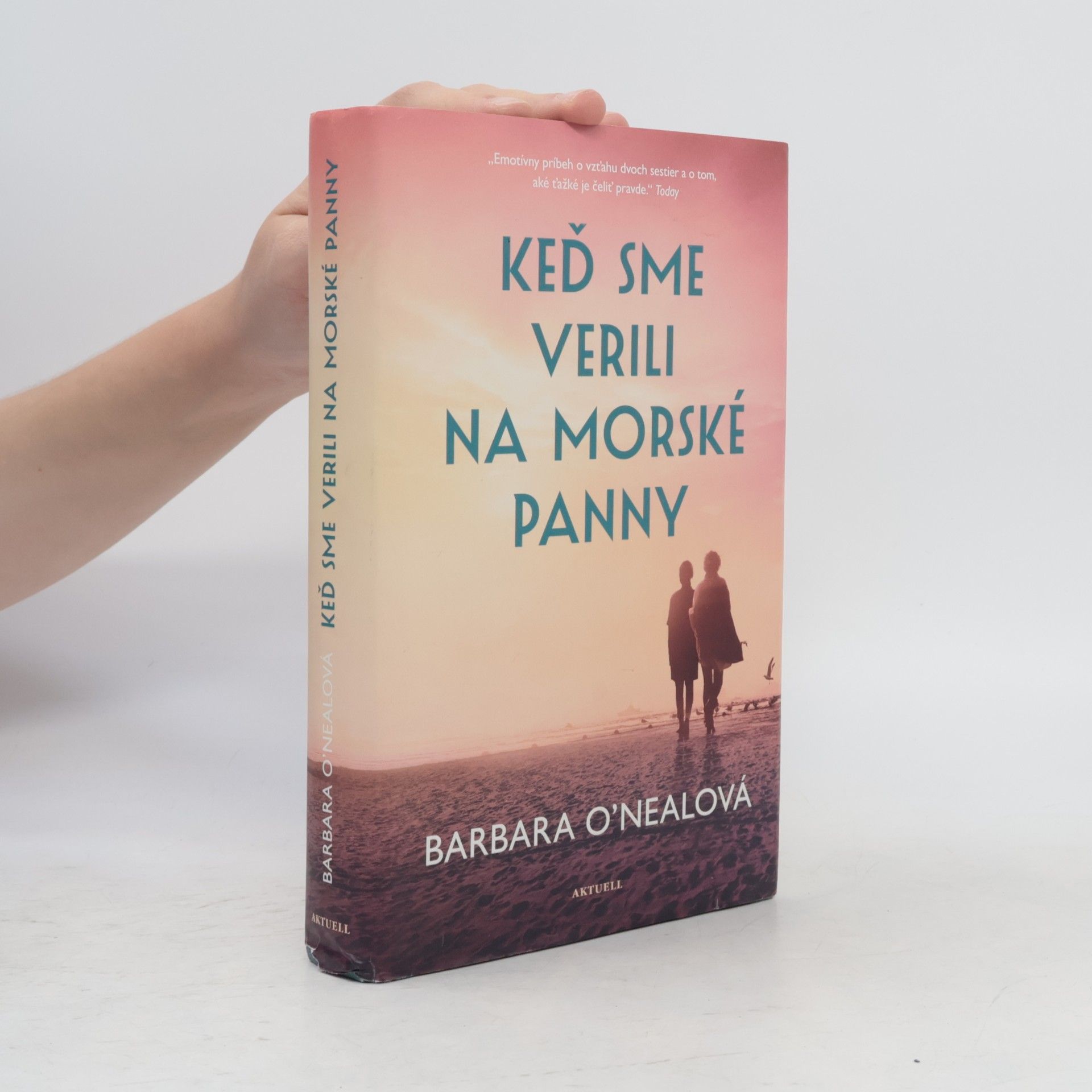 Barbara O. Neal Keď sme verili na morské panny