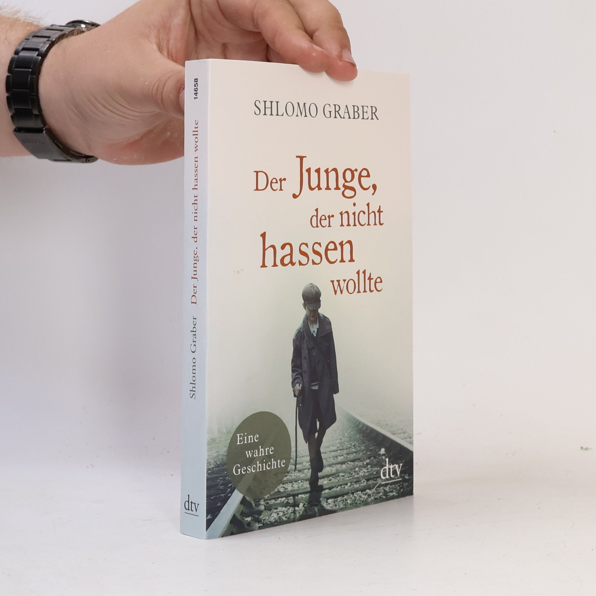 Shlomo Graber Der Junge, der nicht hassen wollte