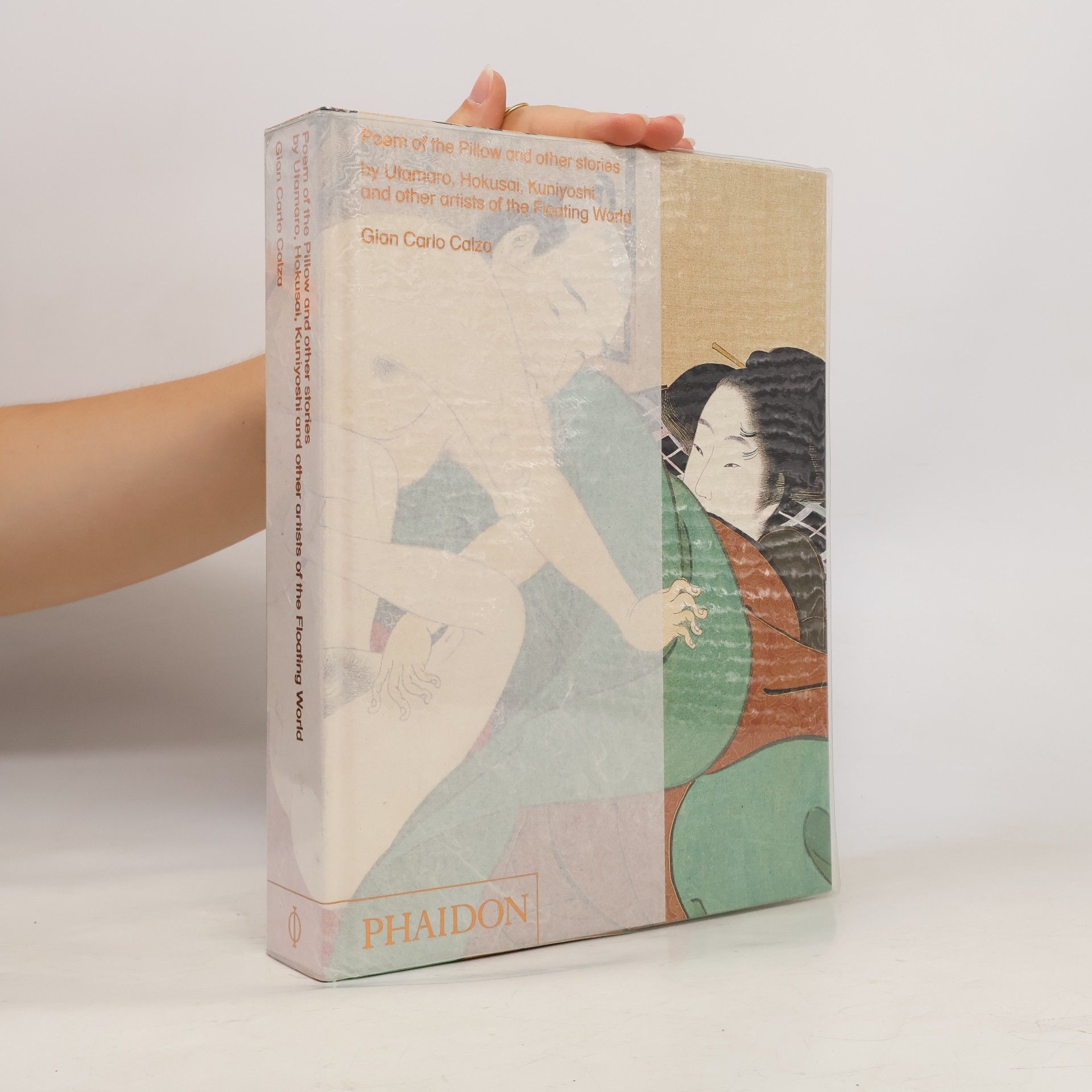 Gian Carlo Calza Poem of the Pillow and other stories by Utamaro, Hokusai, Kuniyoshi and other artists of the floating world