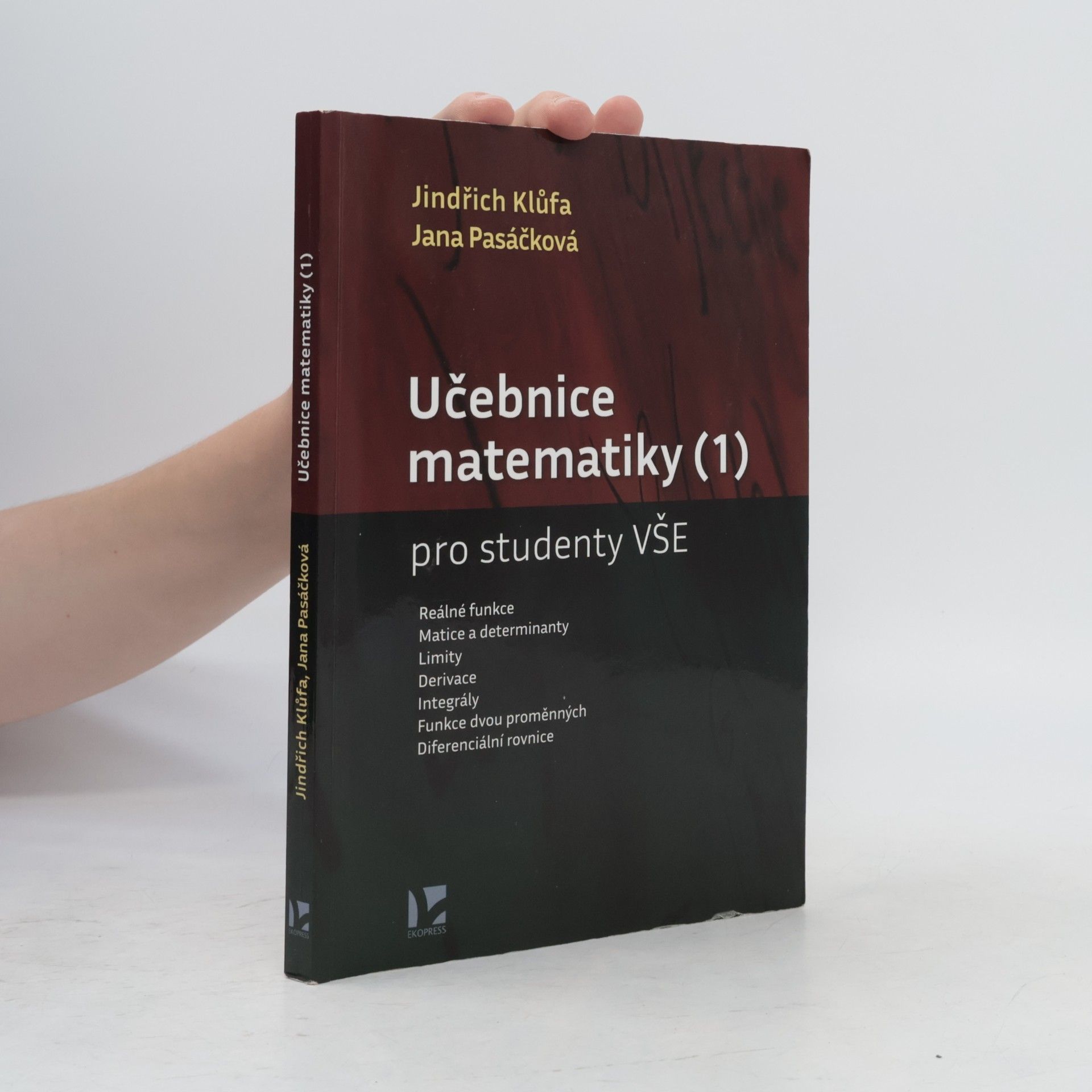 Jana Pasáčková Učebnice matematiky. (1) : pro studenty VŠE