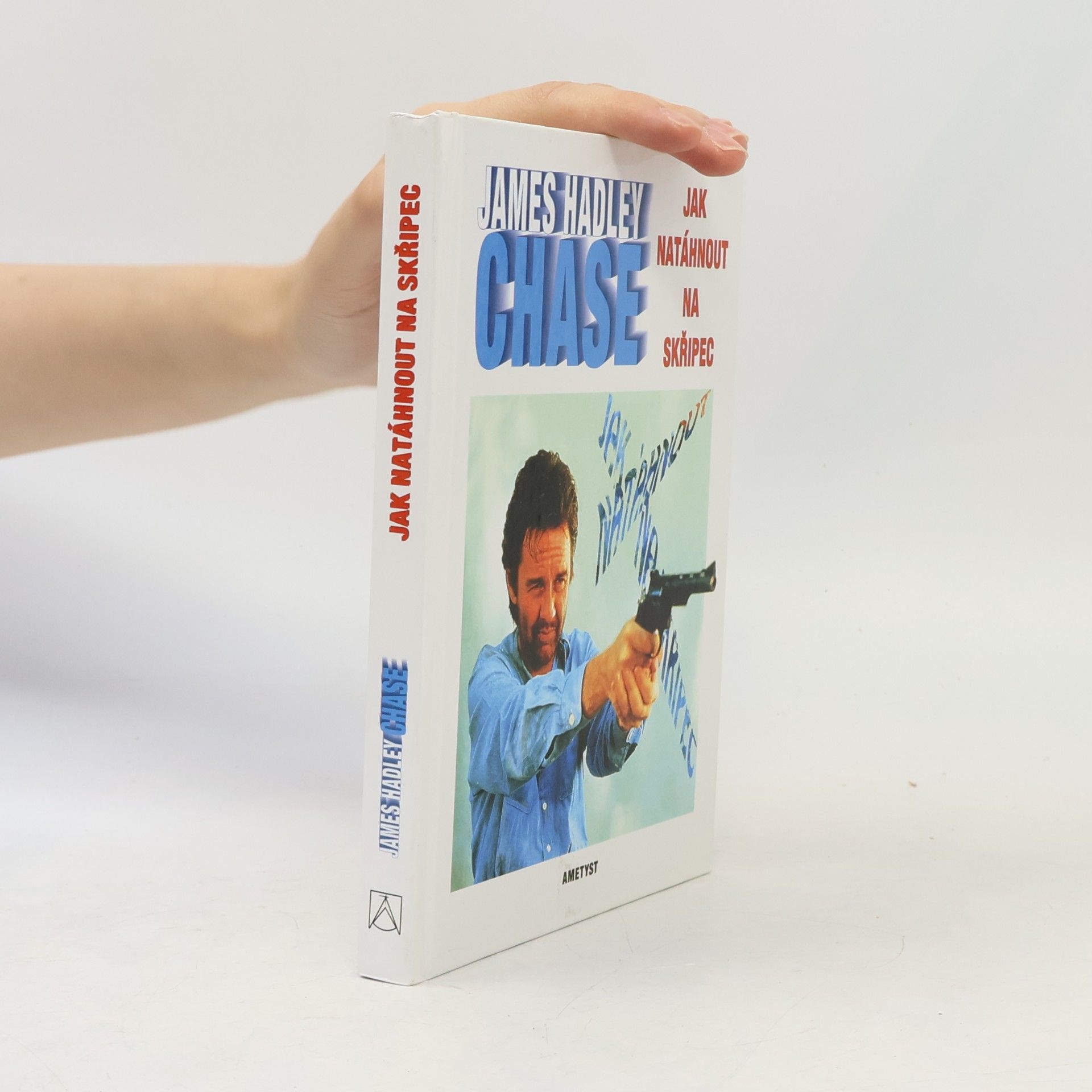 James Hadley Chase Jak natáhnout na skřipec