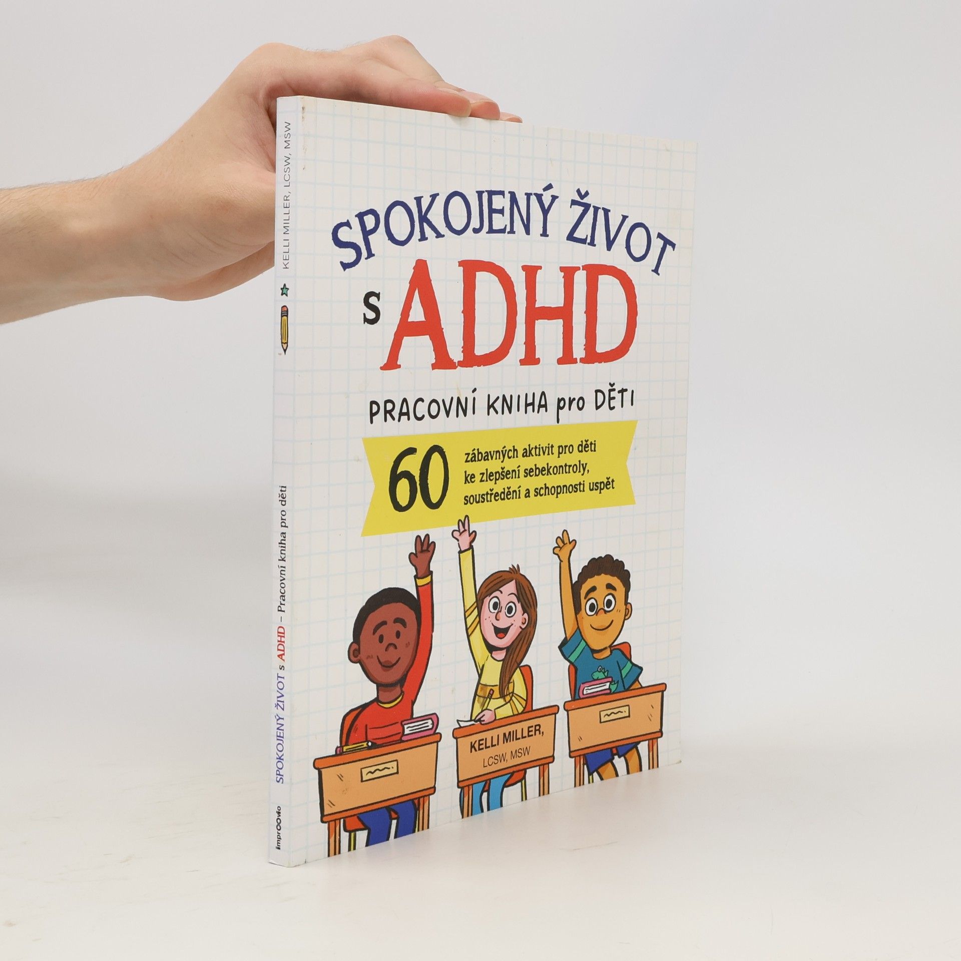 Kelli Miller Spokojený život s ADHD