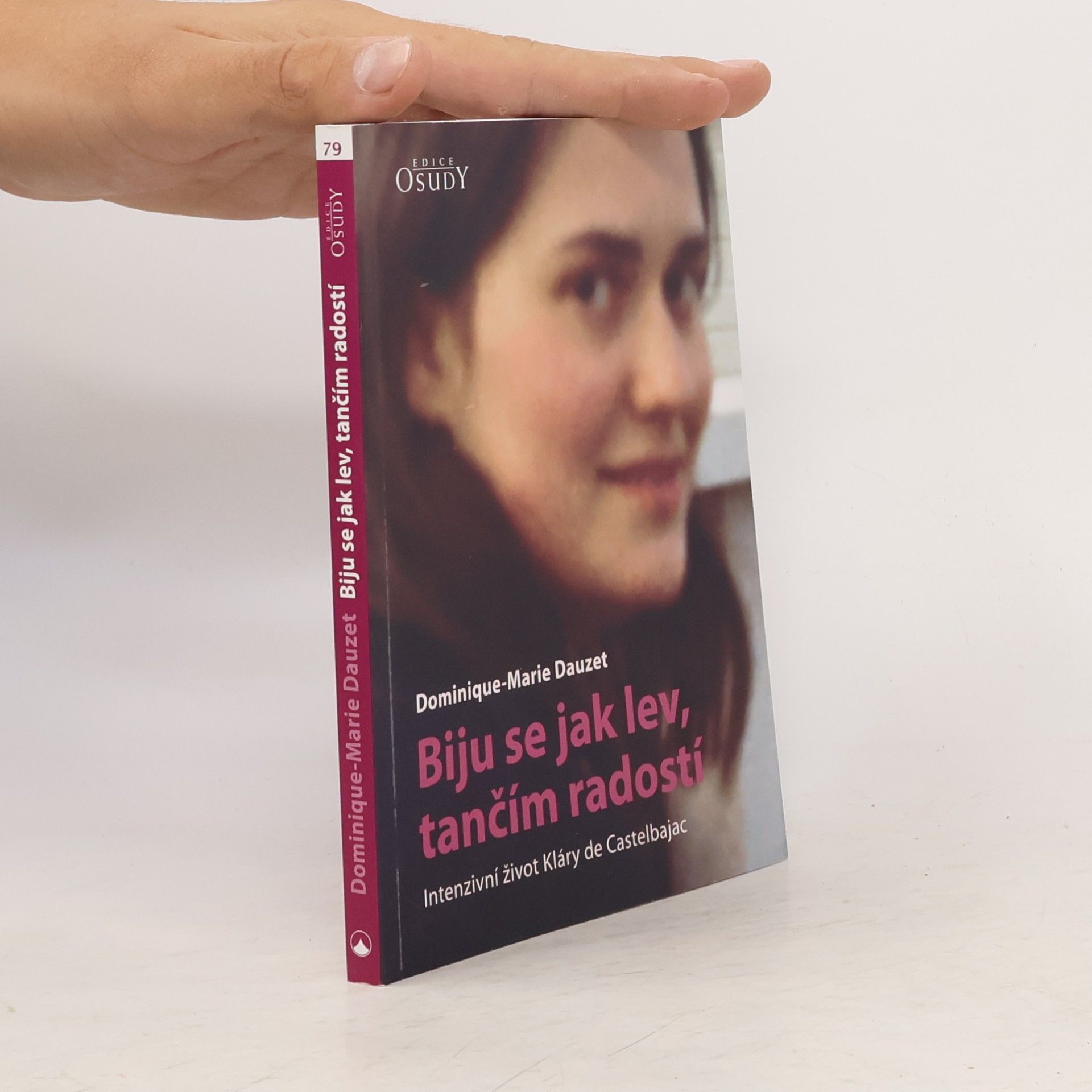 Dominique Marie Dauzet Biju se jak lev, tančím radostí