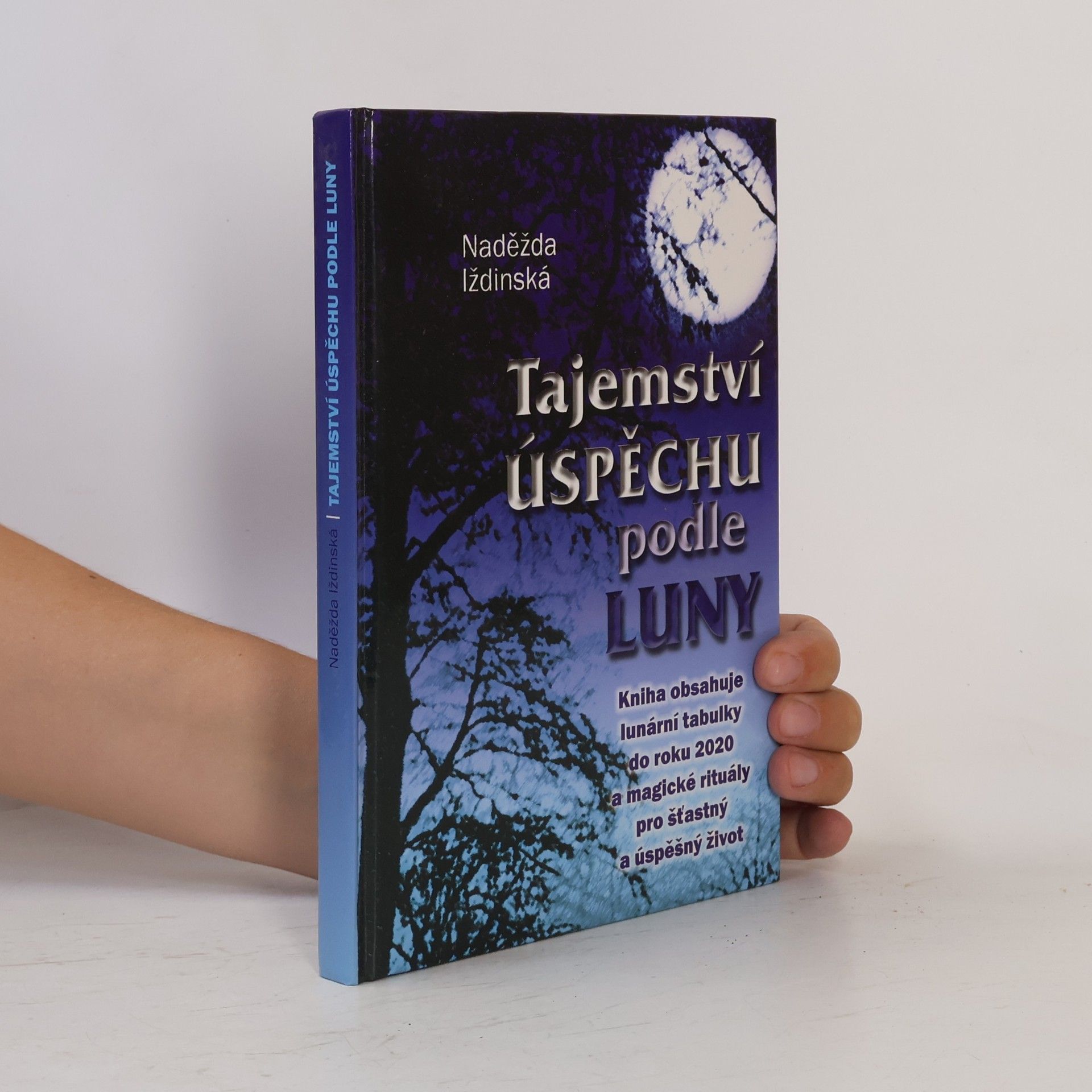 Naděžda Iždinská Tajemství úspěchu podle Luny